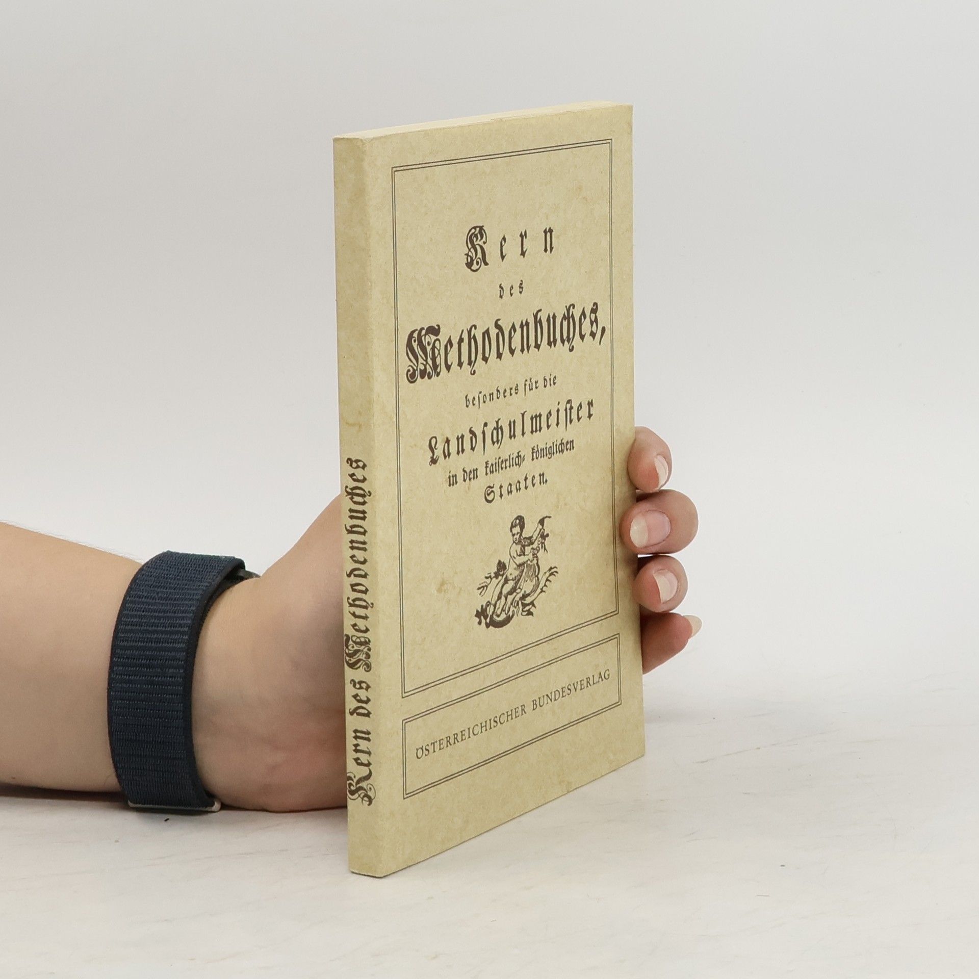 Johann Ignaz von Felbiger Kern des Methodenbuches