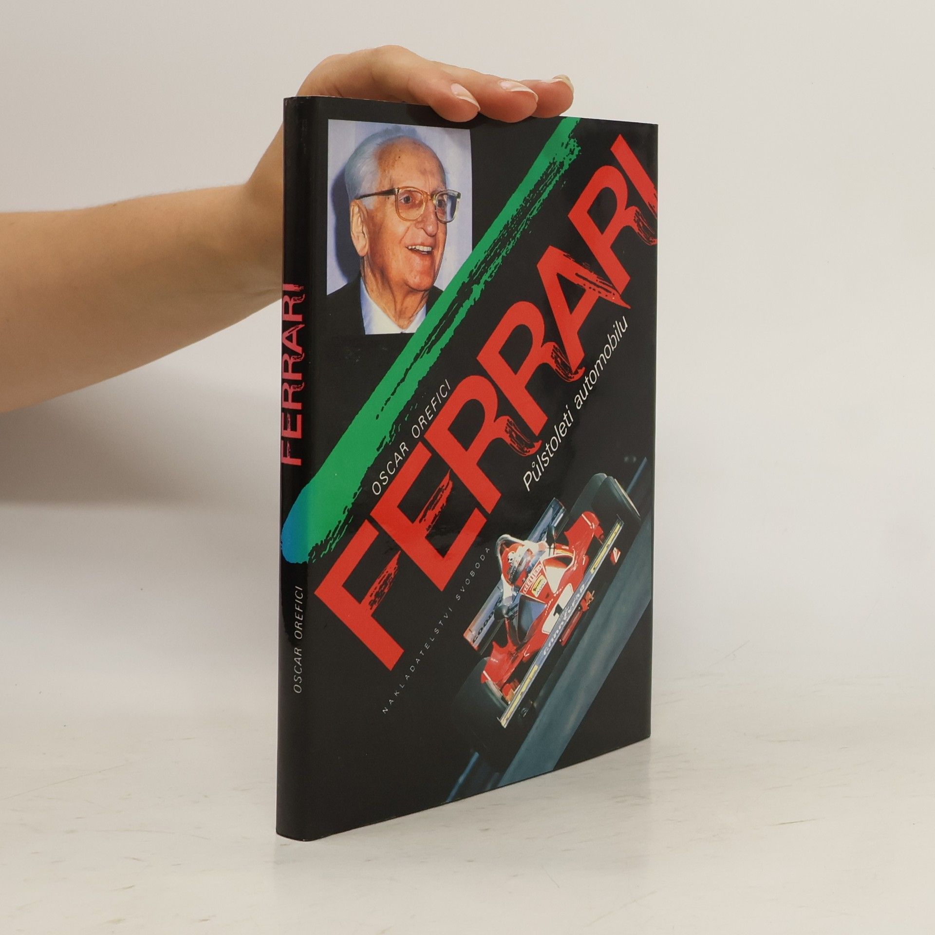 Oscar Orefici Ferrari. Půlstoletí automobilu