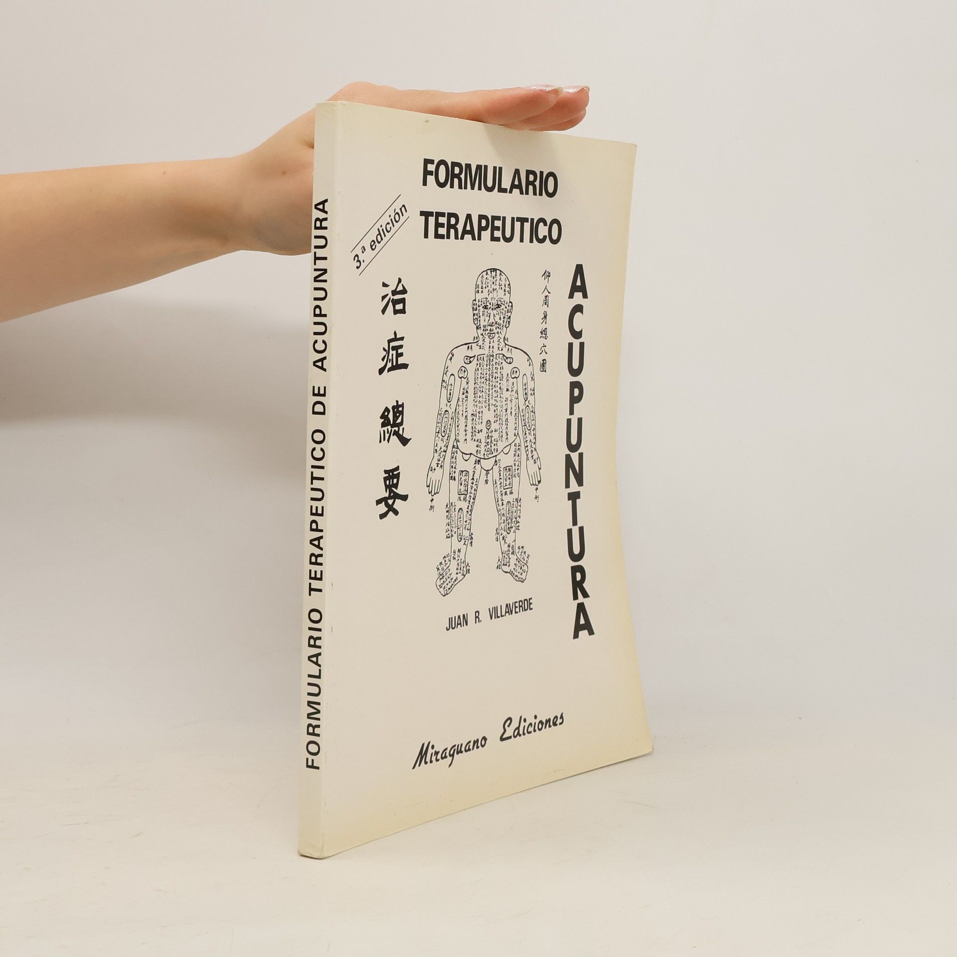 Juan R. Villaverde Formulario Terapéutico de Acupuntura