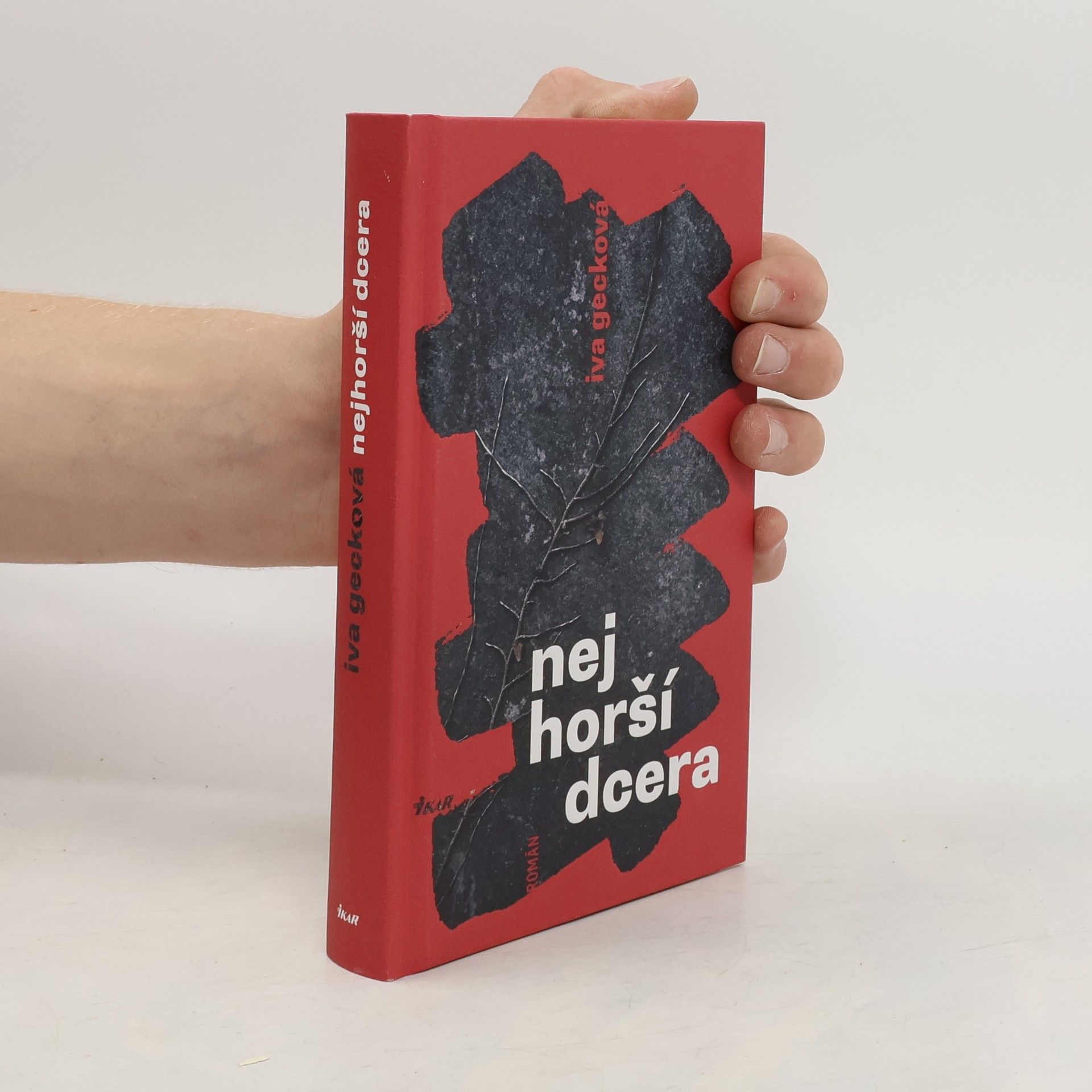 Gecková Iva Nejhorší dcera