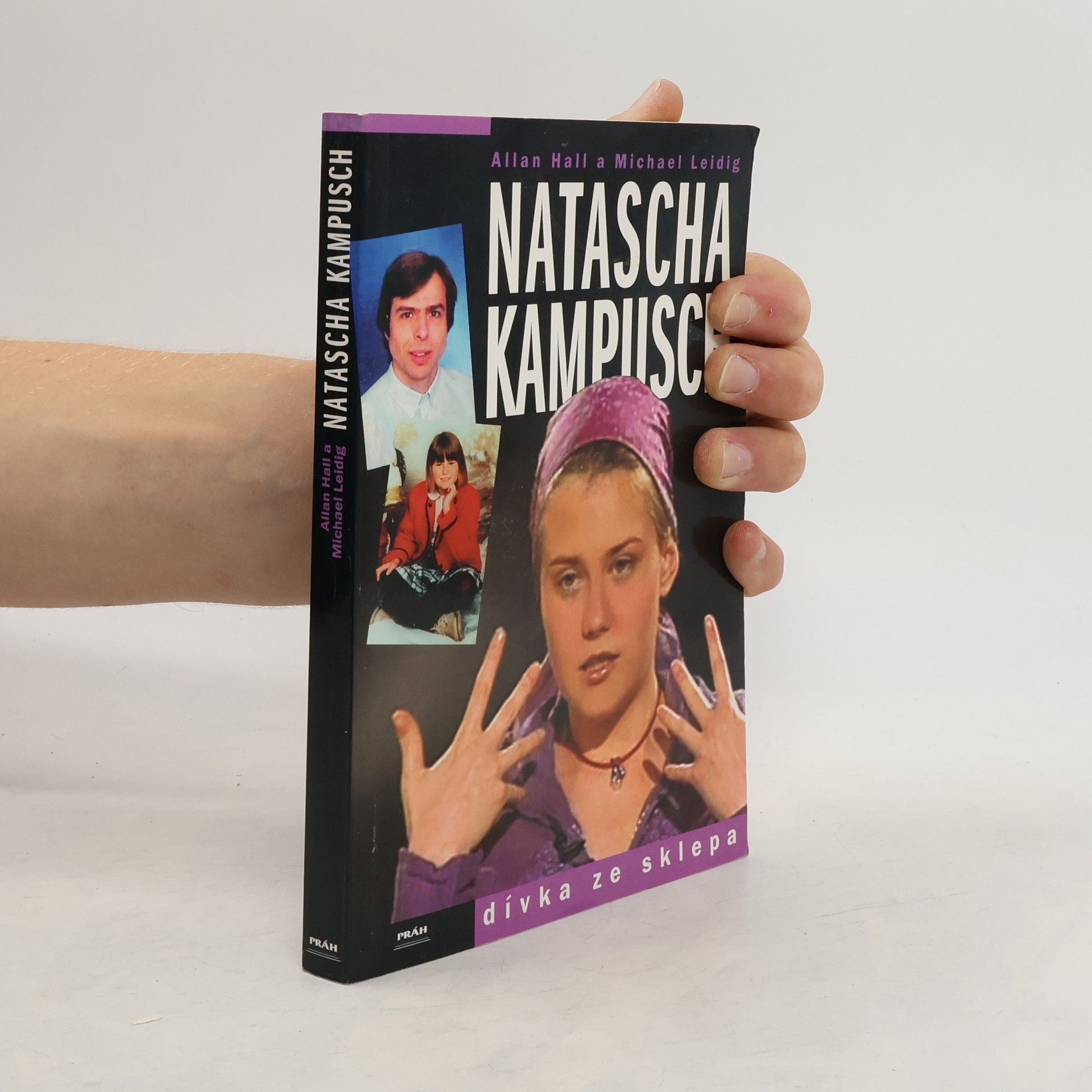 Allan Hall Natascha Kampusch. Dívka ze sklepa