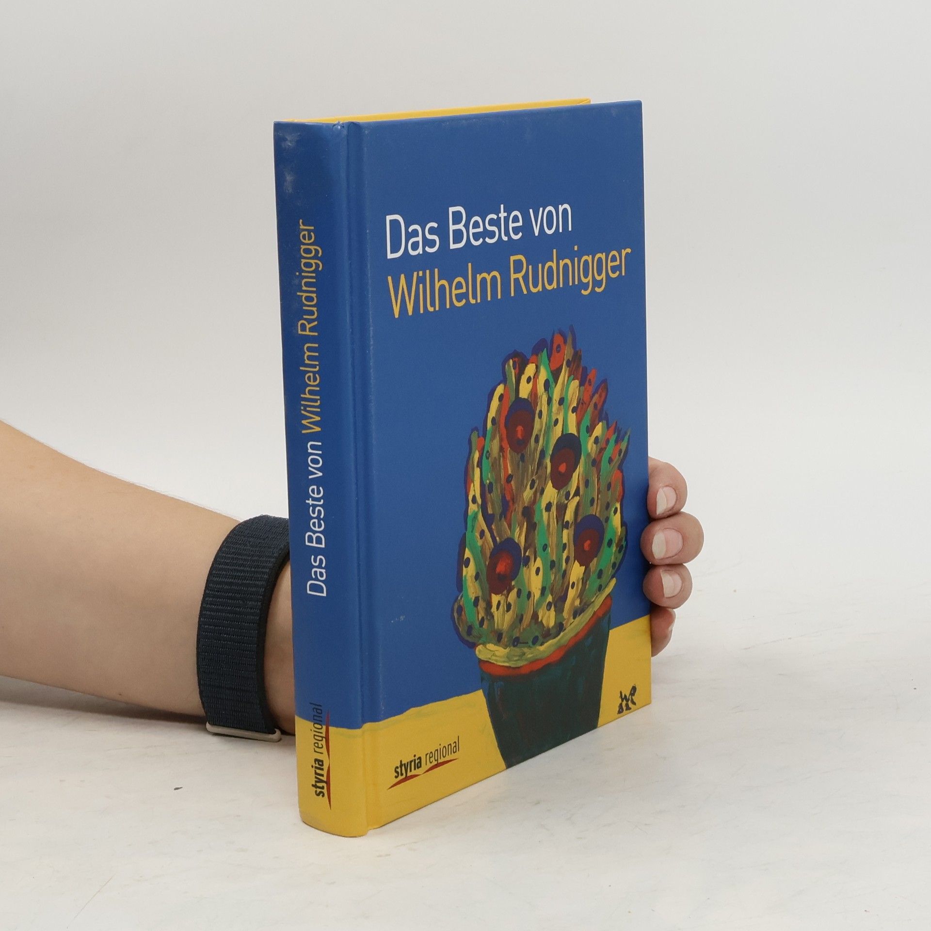 Wilhelm Rudnigger Das Beste von Wilhelm Rudnigger