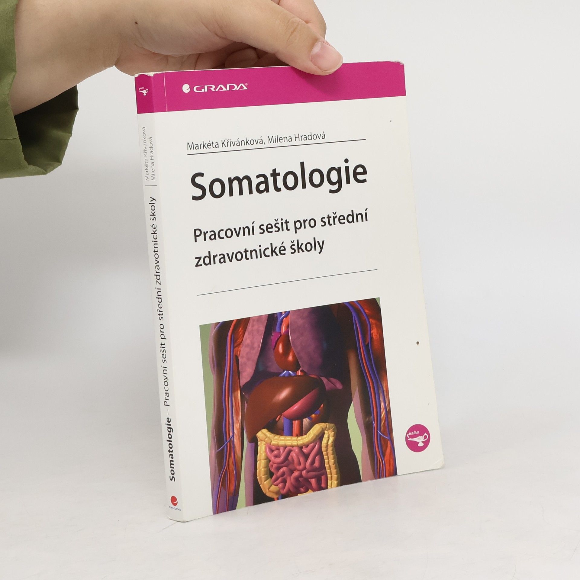 Markéta Křivánková Somatologie - Pracovní sešit pro střední zdravotnické školy