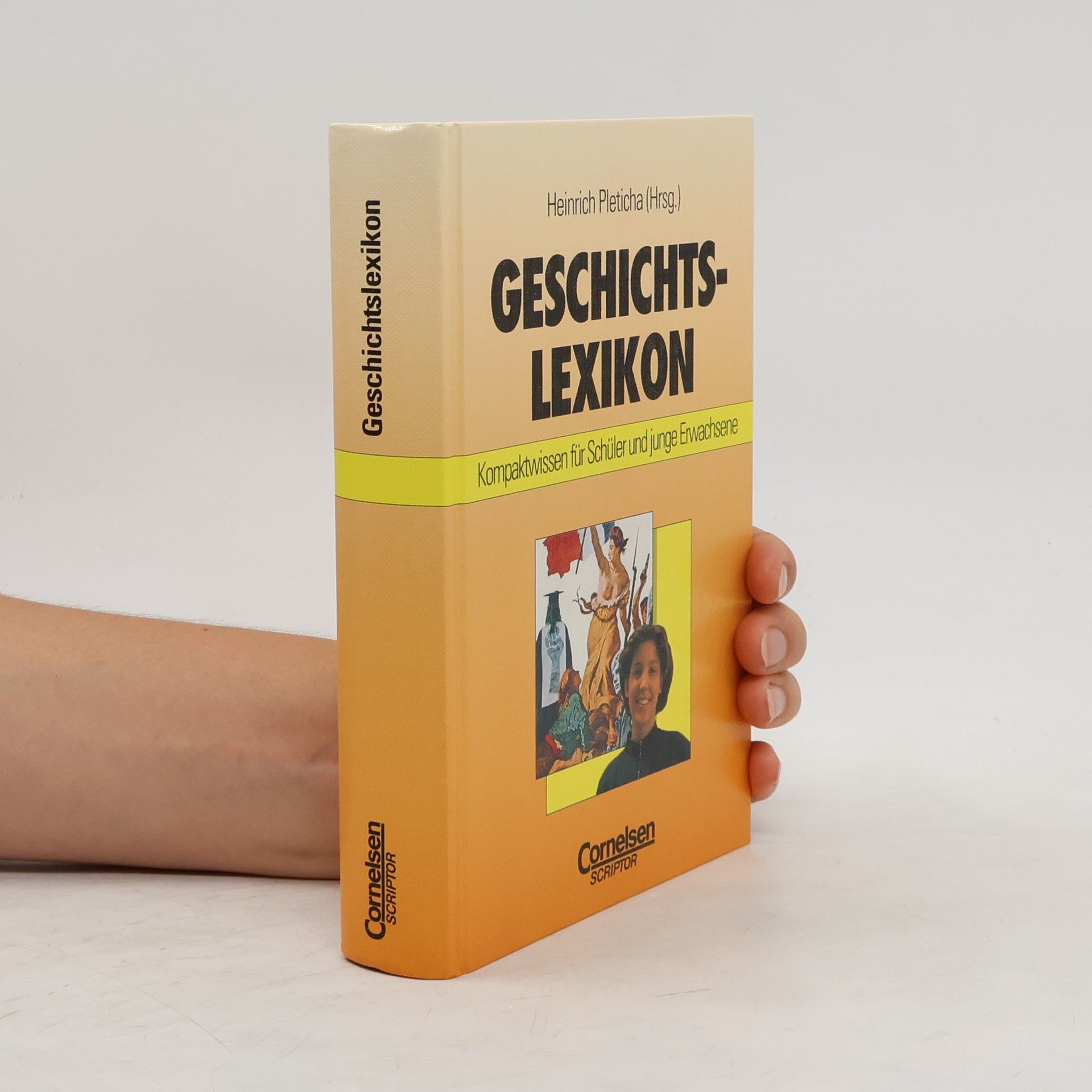 Heinrich Pleticha Geschichtslexikon : Kompaktwissen für Schüler und junge Erwachsene