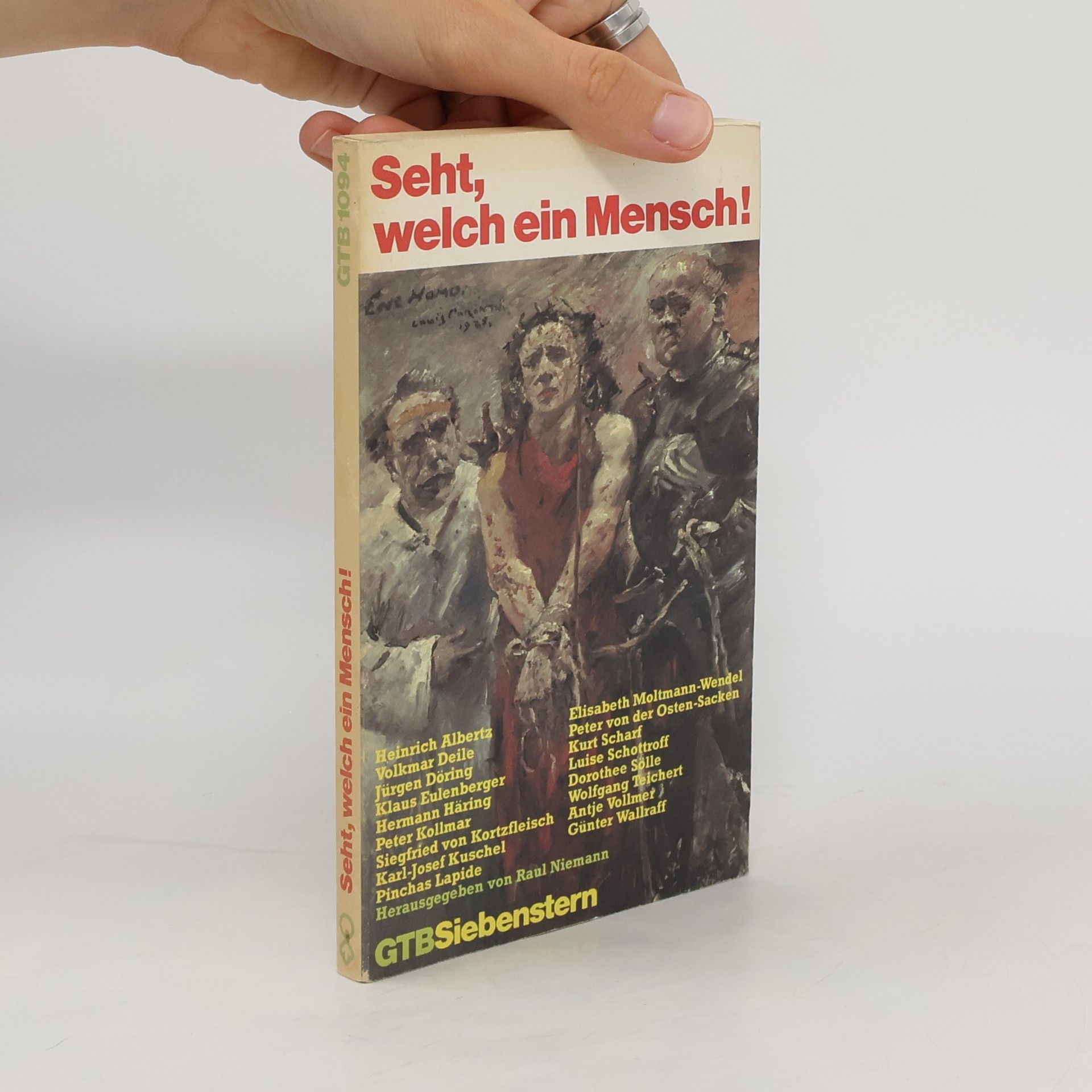Heinrich Albertz Seht, welch ein Mensch!