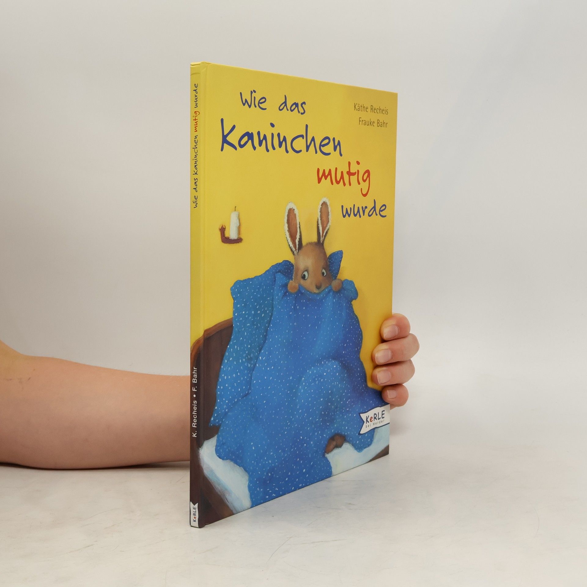 Käthe Recheis Wie das Kaninchen mutig wurde