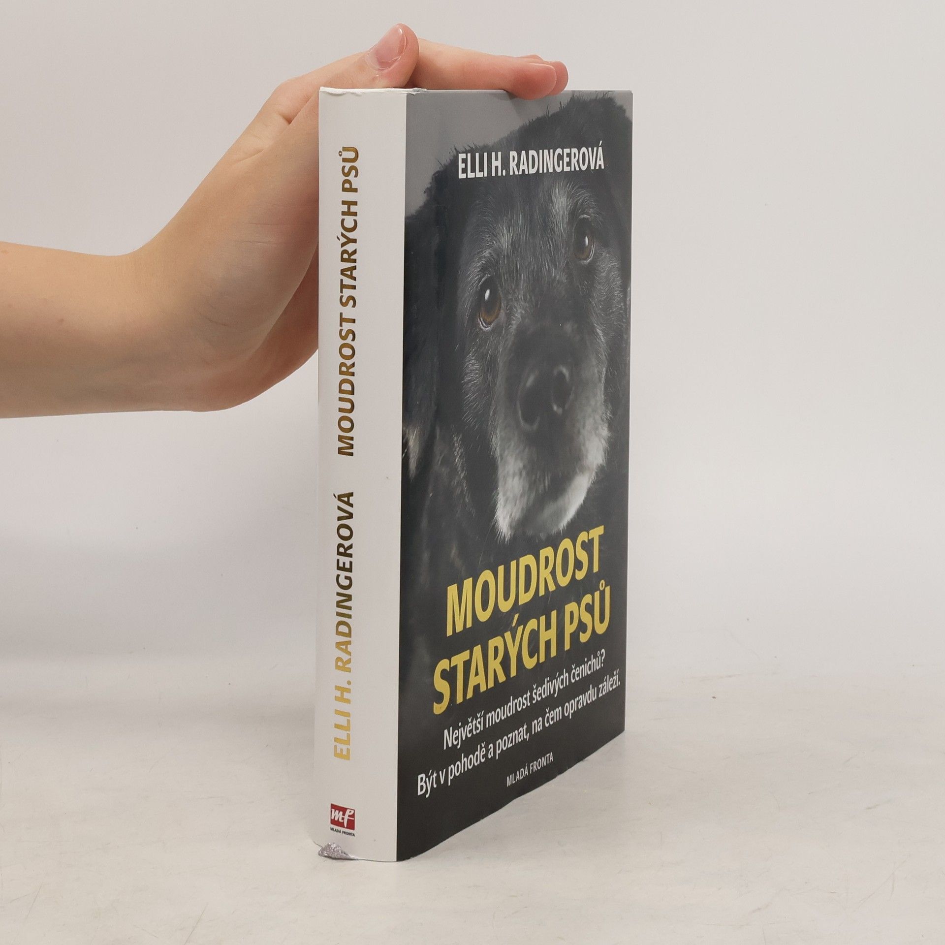 Elli H. Radinger Moudrost starých psů