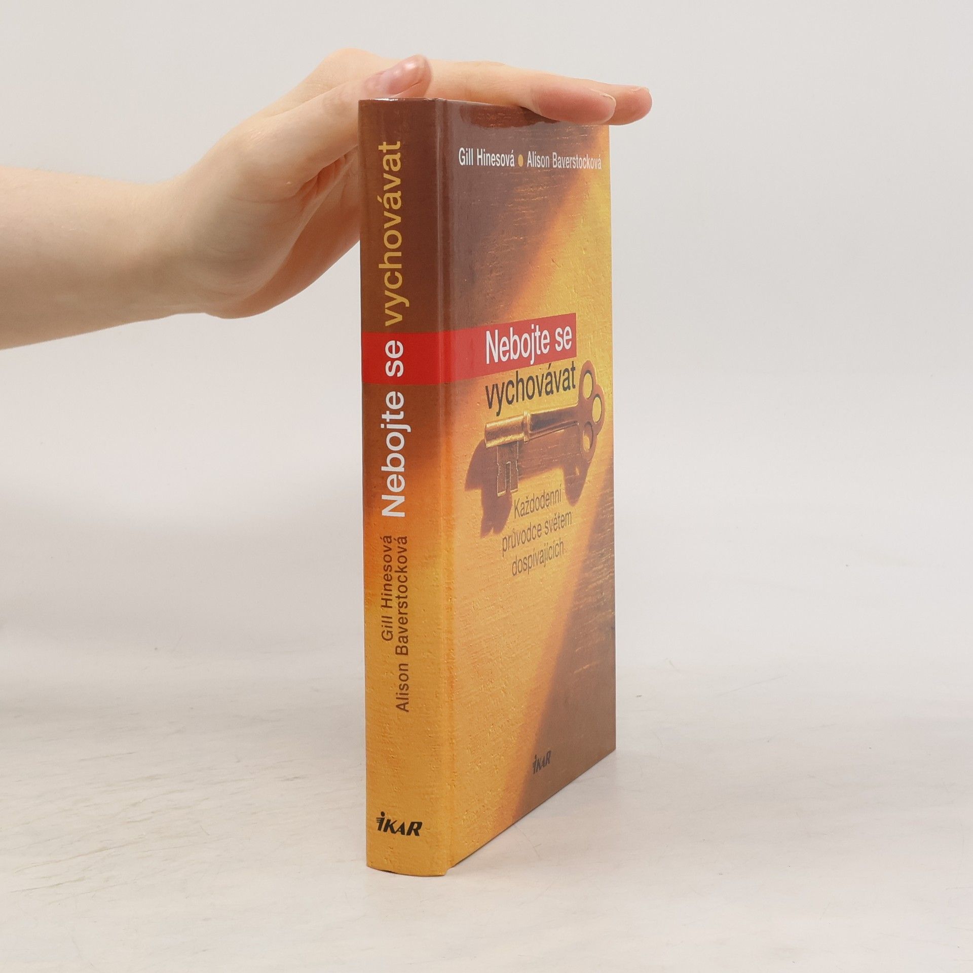 Nebojte se vychovávat: Každodenní průvodce světem dospívajících