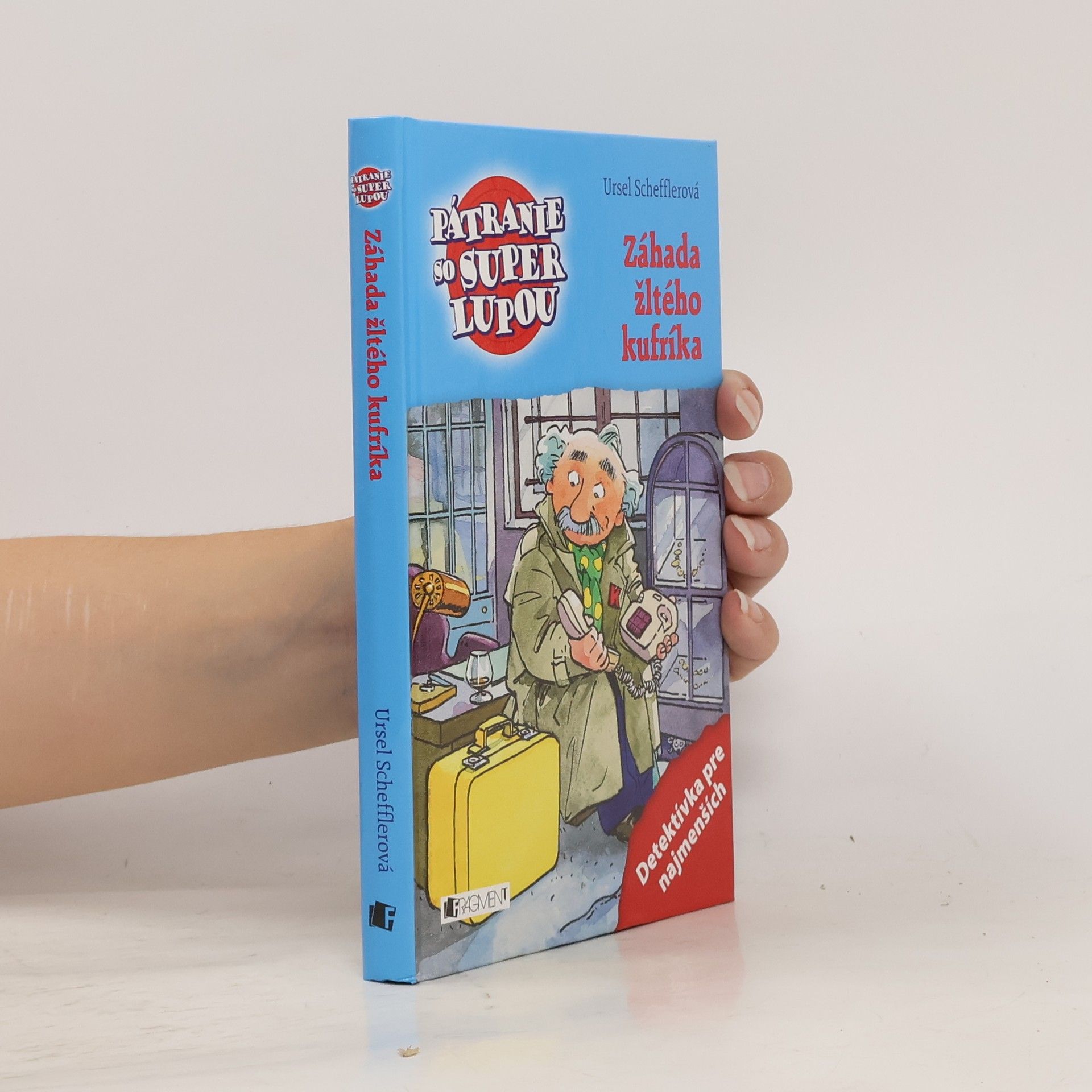 Ursel Scheffler Pátranie so super lupou: Záhada žltého kufríka