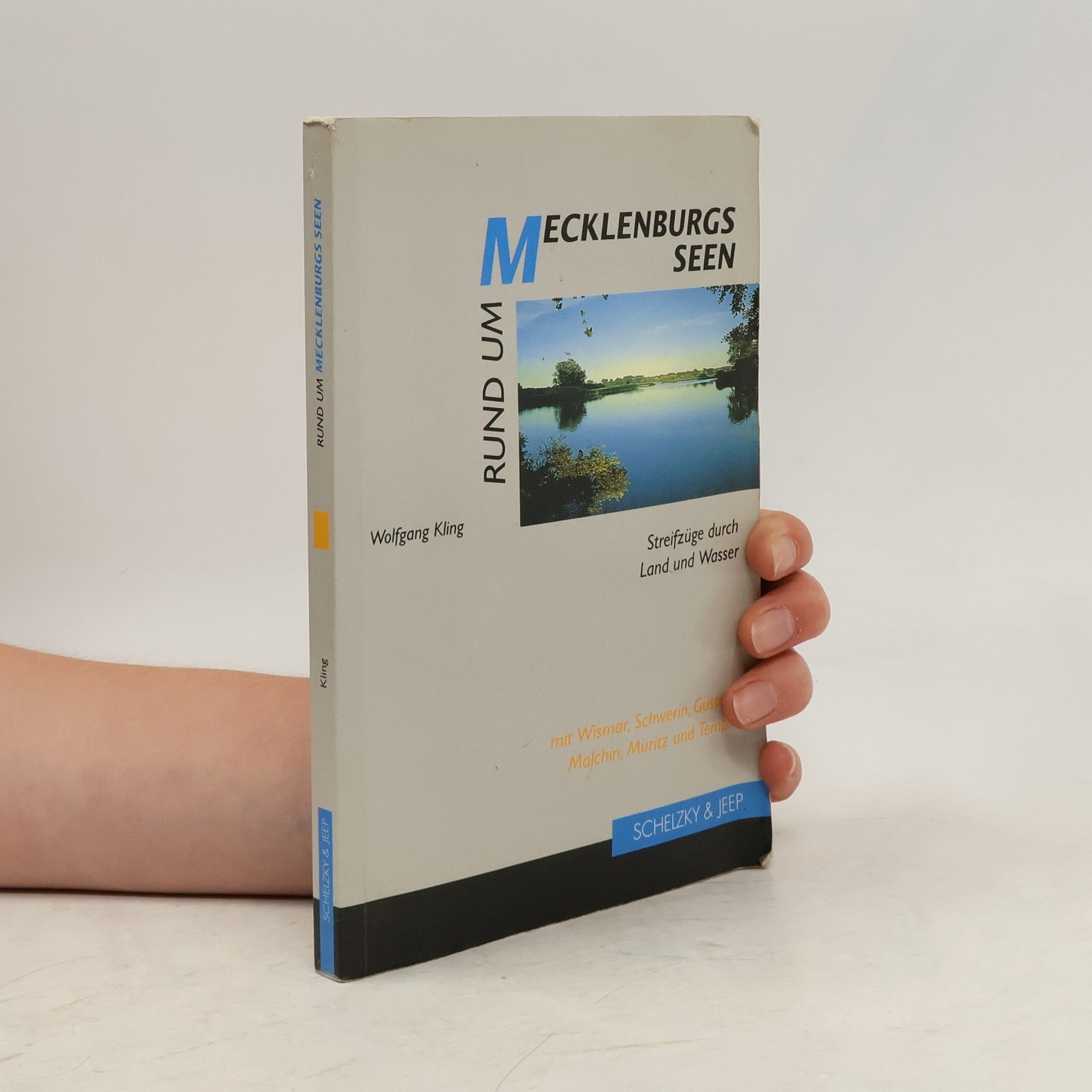 Wolfgang Kling Rund um Mecklenburgs Seen