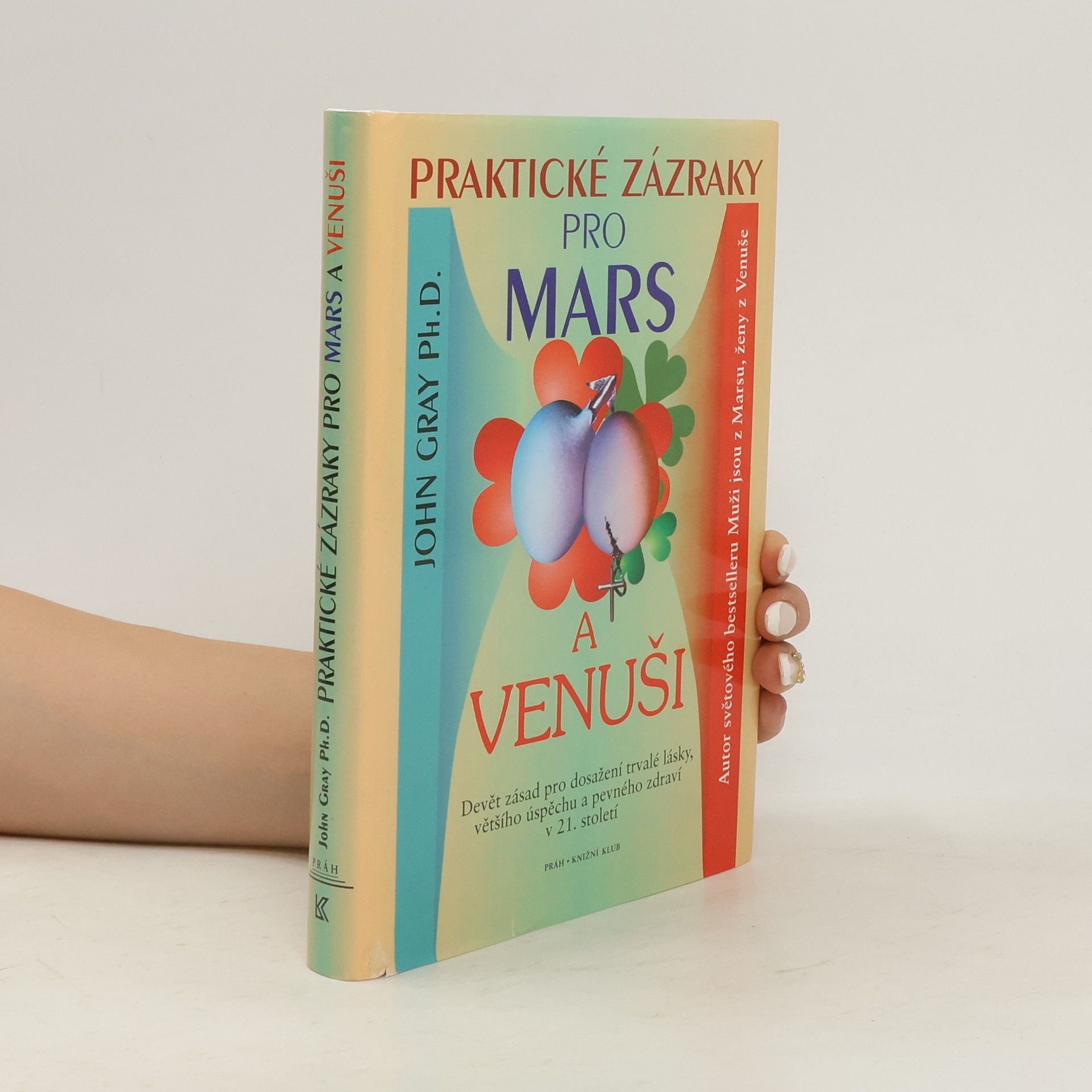 John Gray Praktické zázraky pro Mars a Venuši
