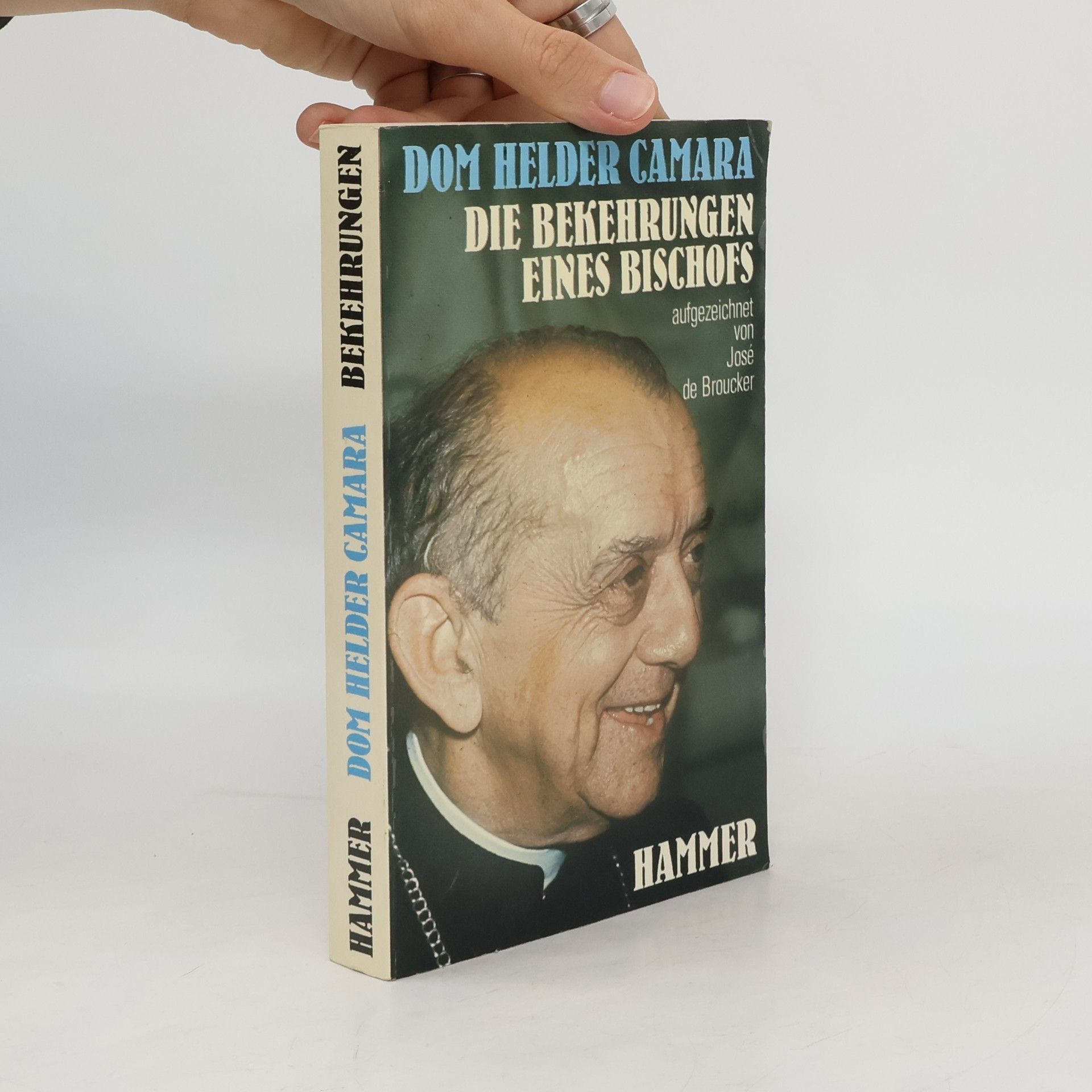 Hélder Câmara Die Bekehrungen eines Bischofs