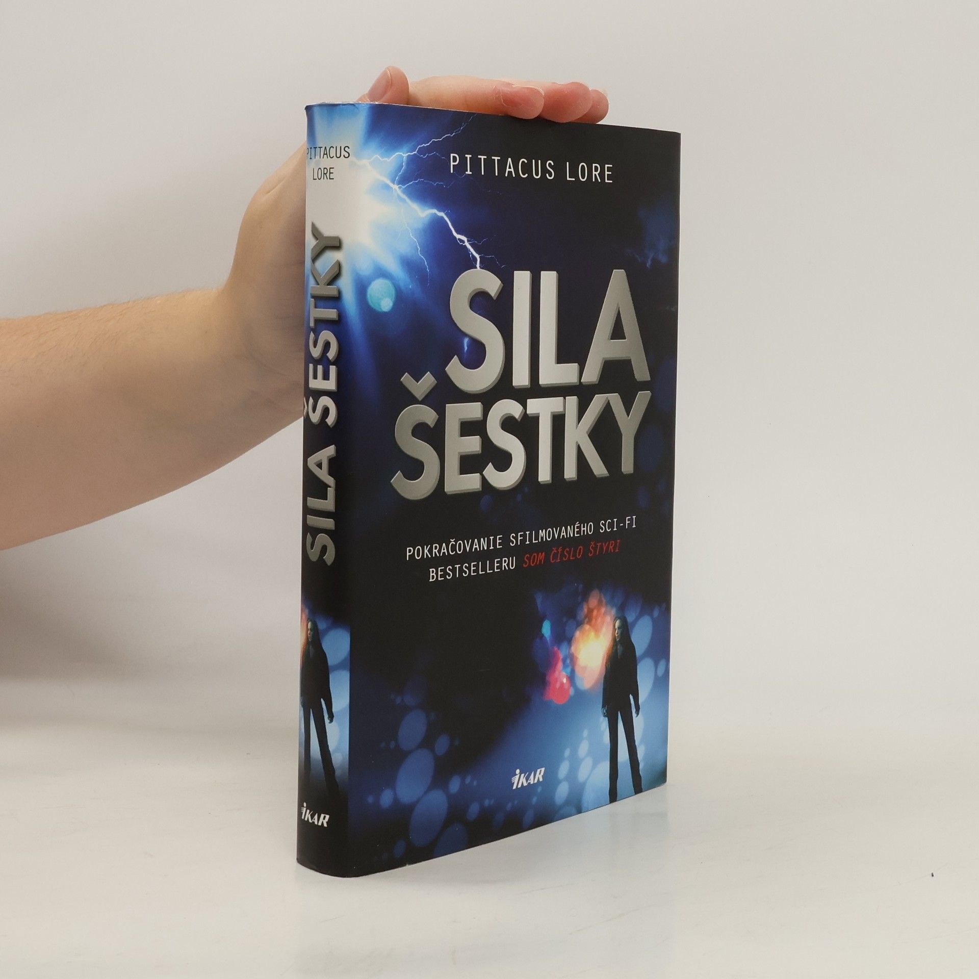 Pittacus Lore Sila šestky