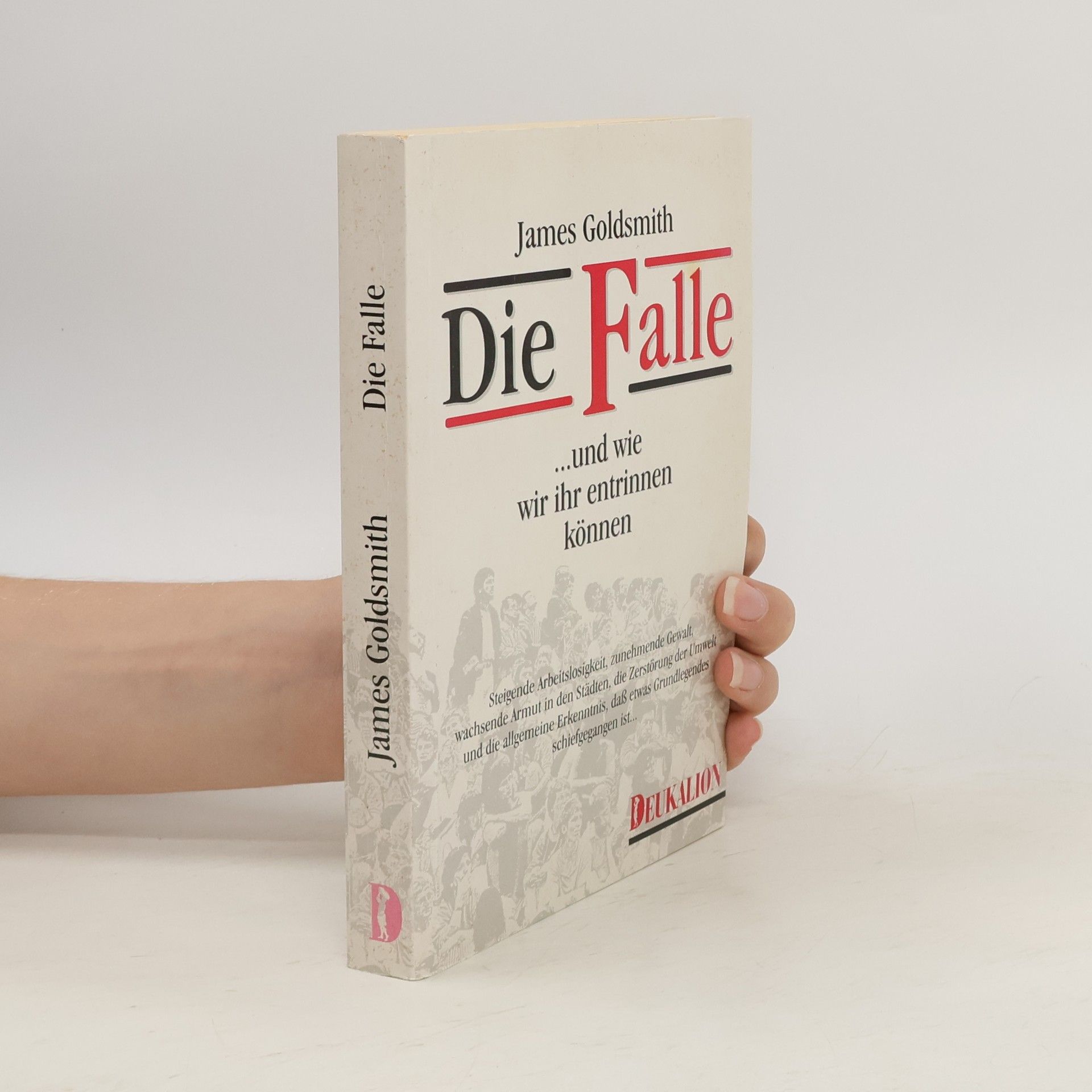 James Goldsmith Die Falle und wie wir ihr entrinnen können