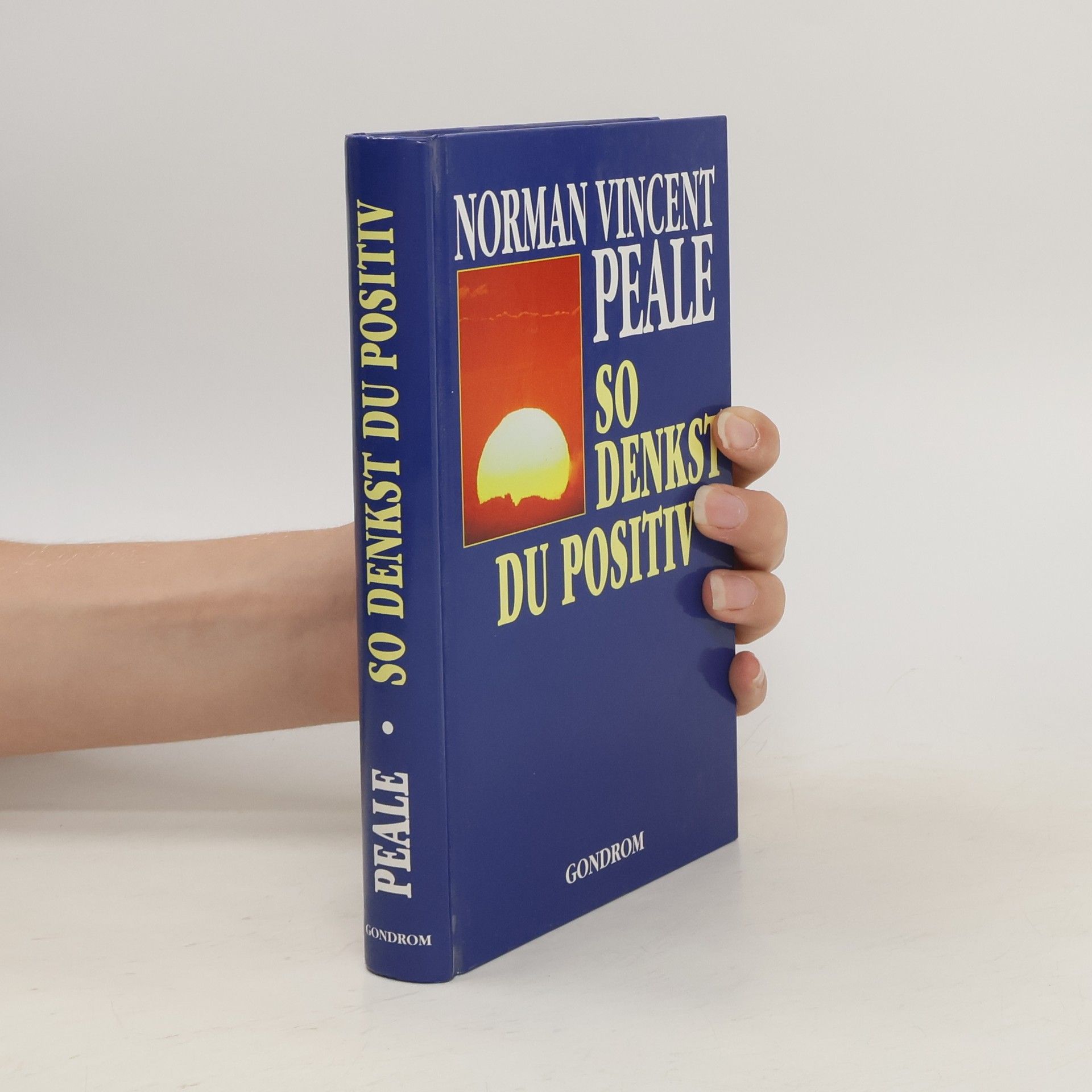 Norman Vincent Peale So denkst du positiv