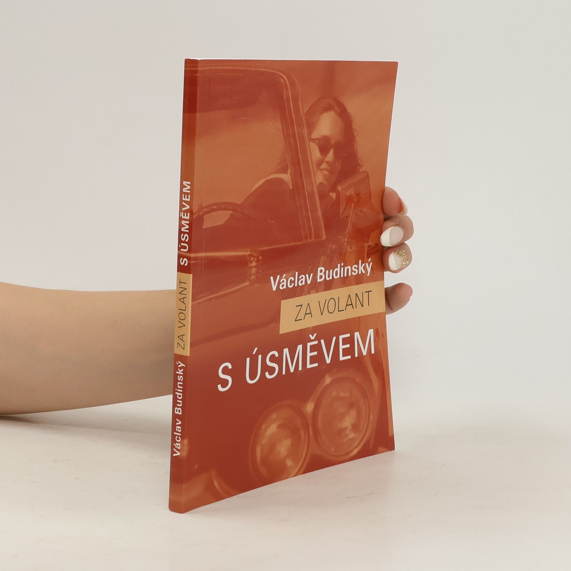 Václav Budinský Za volant s úsměvem
