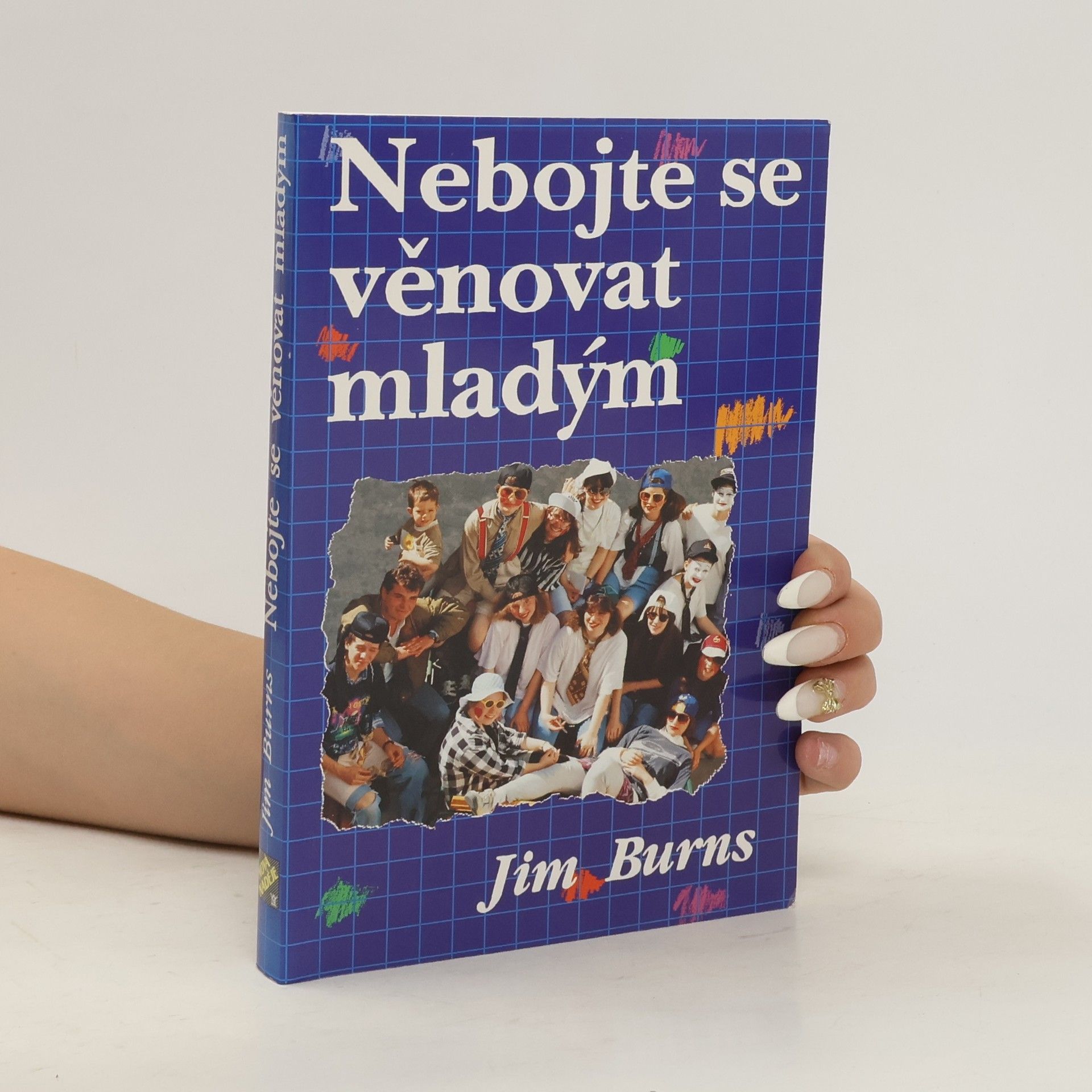 Jim Burns Nebojte se věnovat mladým