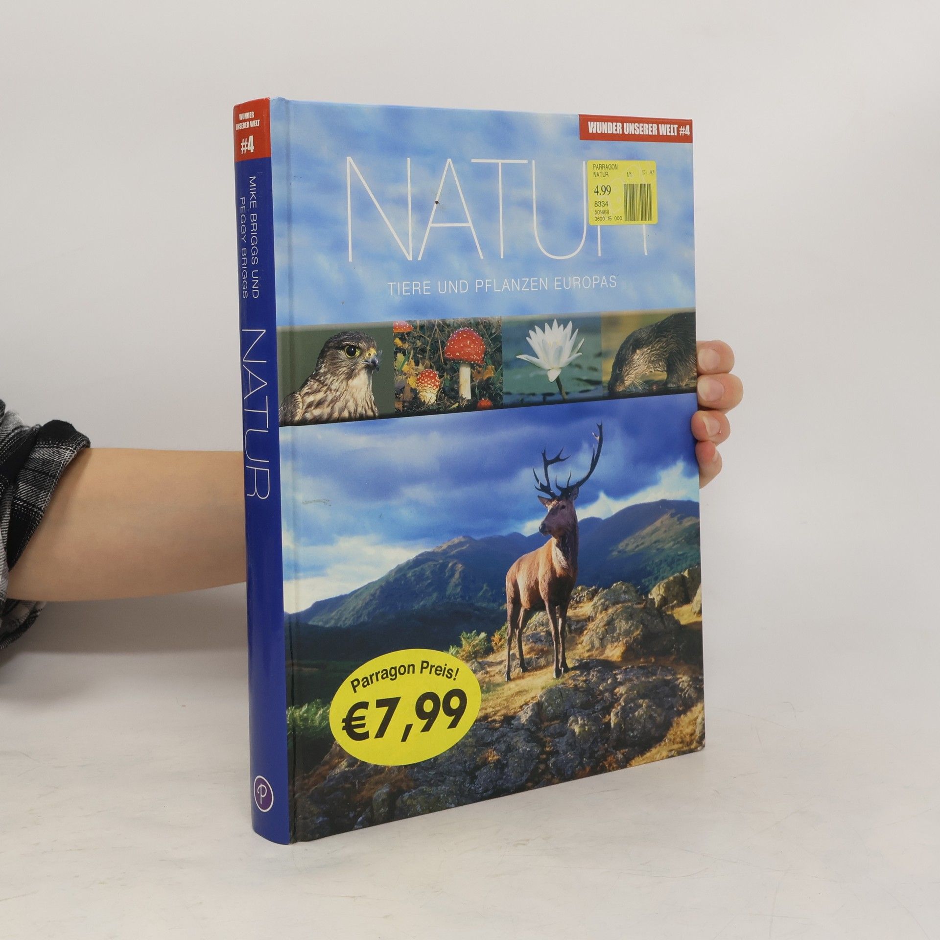 Autorenkollektiv Wunder unserer Welt: Natur: Tiere und Pflanzen Europas