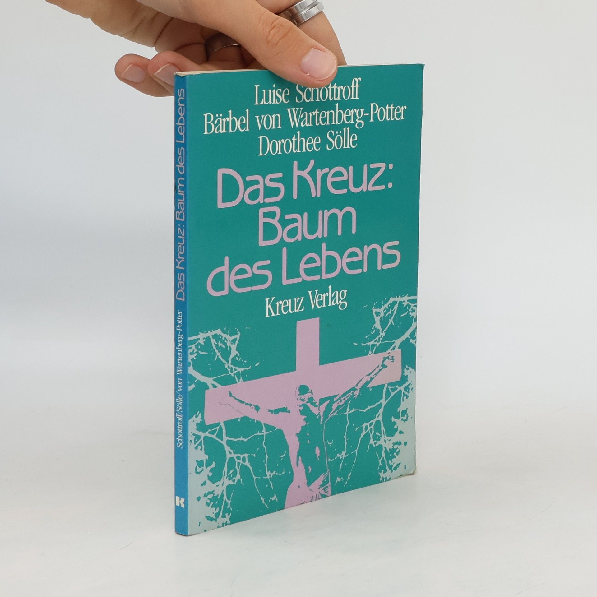 Luise Schottroff Das Kreuz, Baum des Lebens