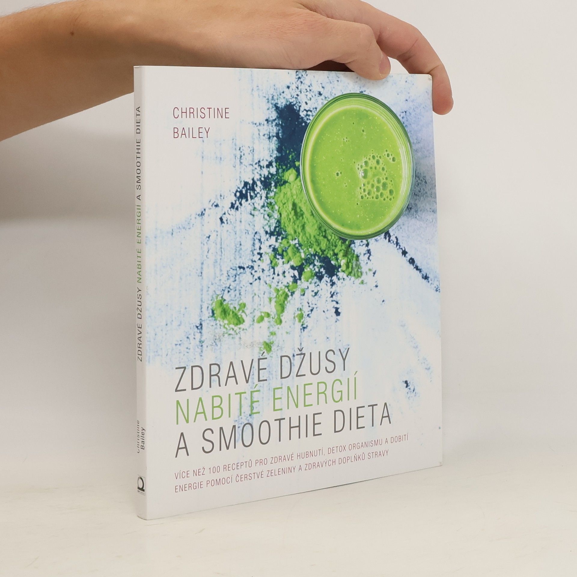 Christine Bailey Zdravé džusy nabité energií a smoothie dieta