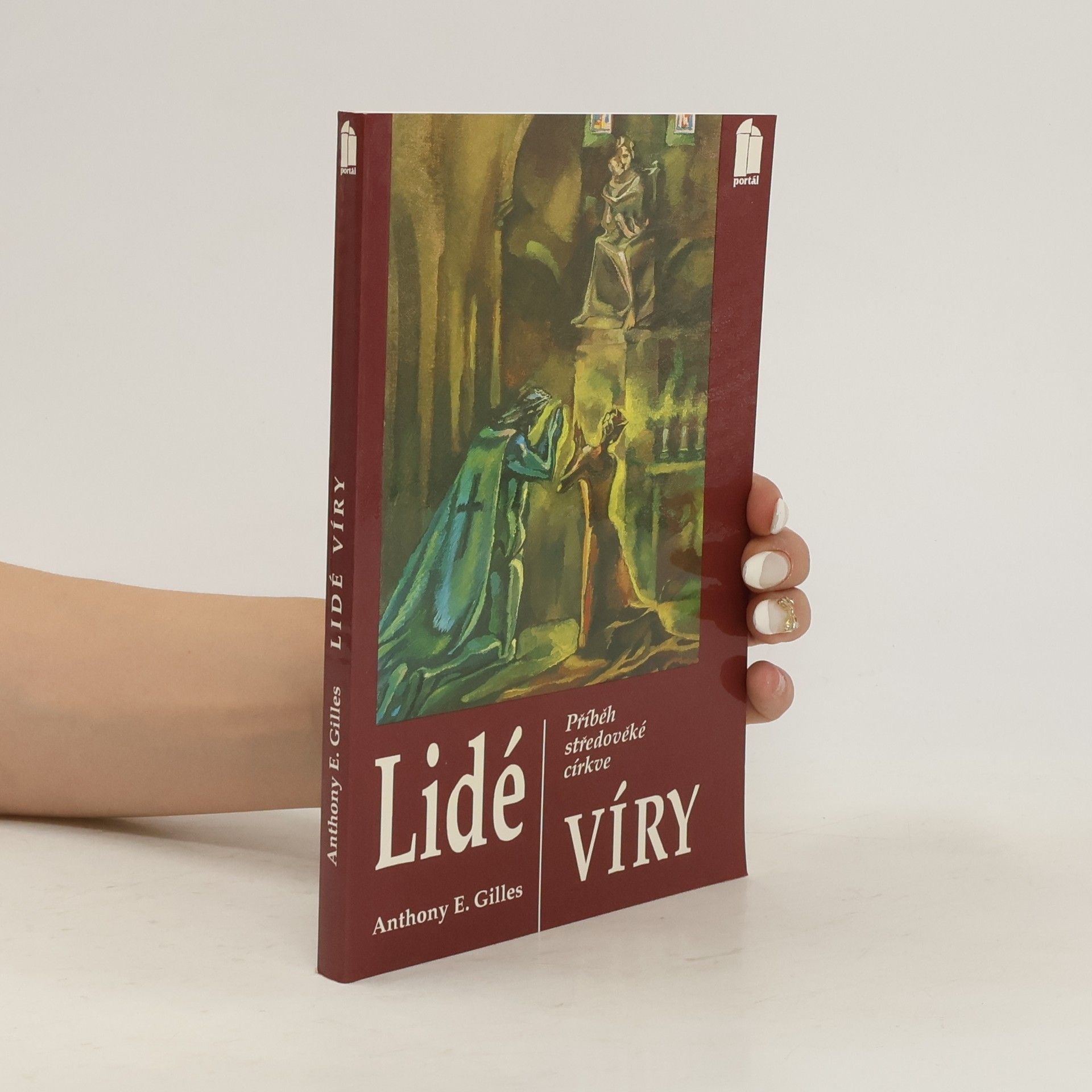 Anthony E. Gilles Lidé víry