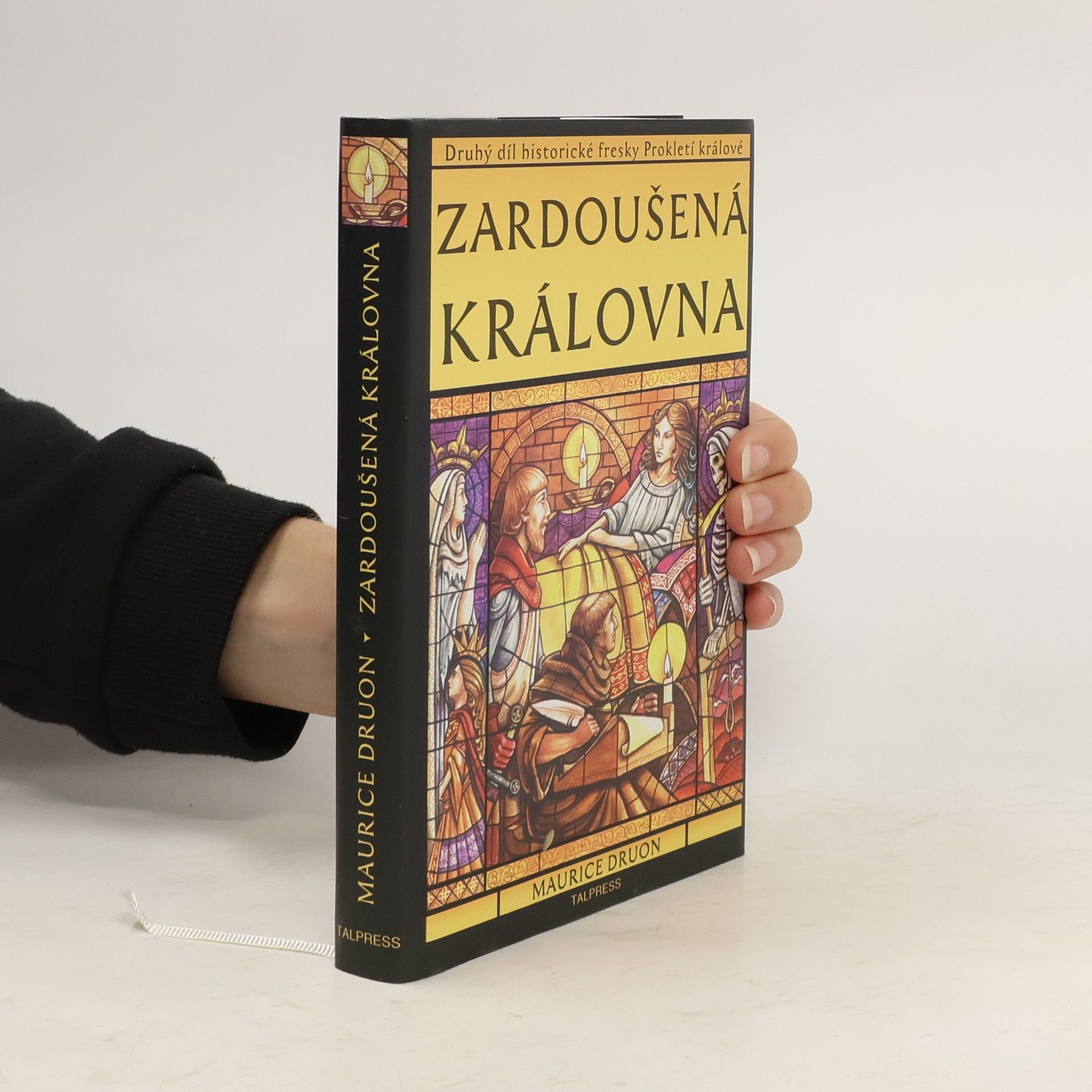 Maurice Druon Zardoušená královna. Prokletí králové (2. díl)
