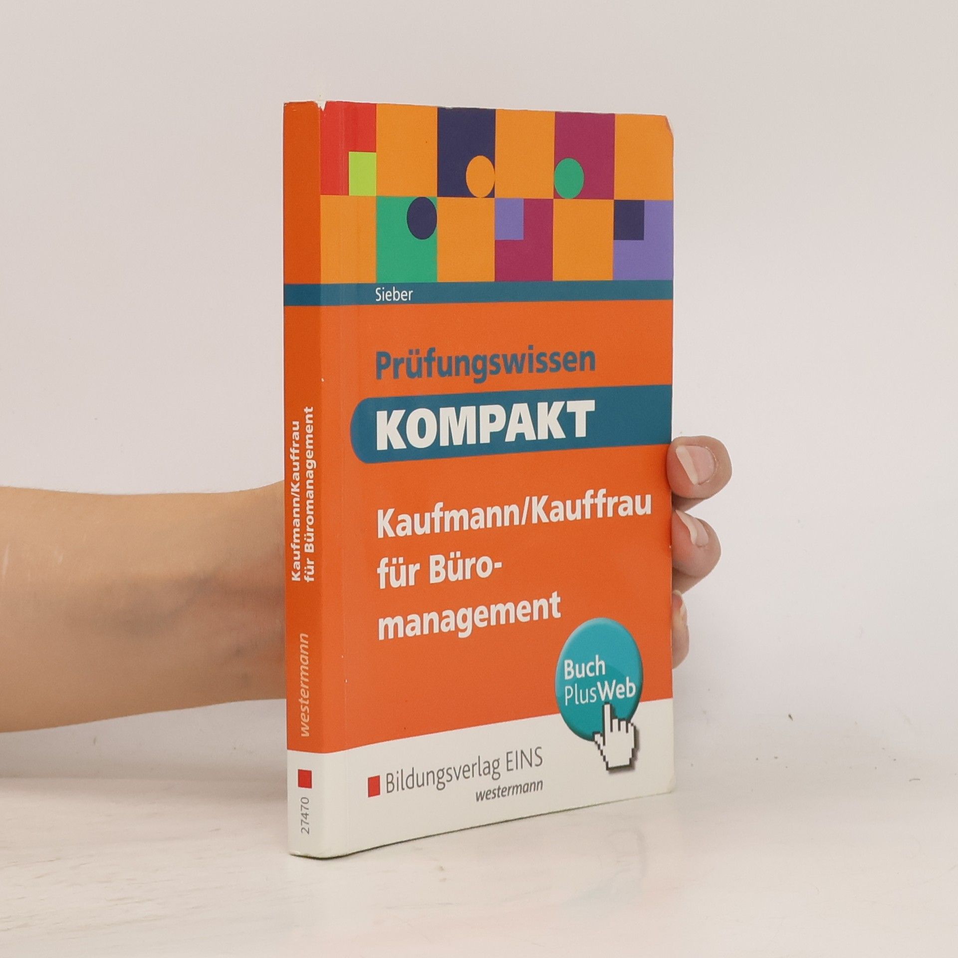 Michael Sieber Prüfungswissen KOMPAKT - Kaufmann/Kauffrau für Büromanagement