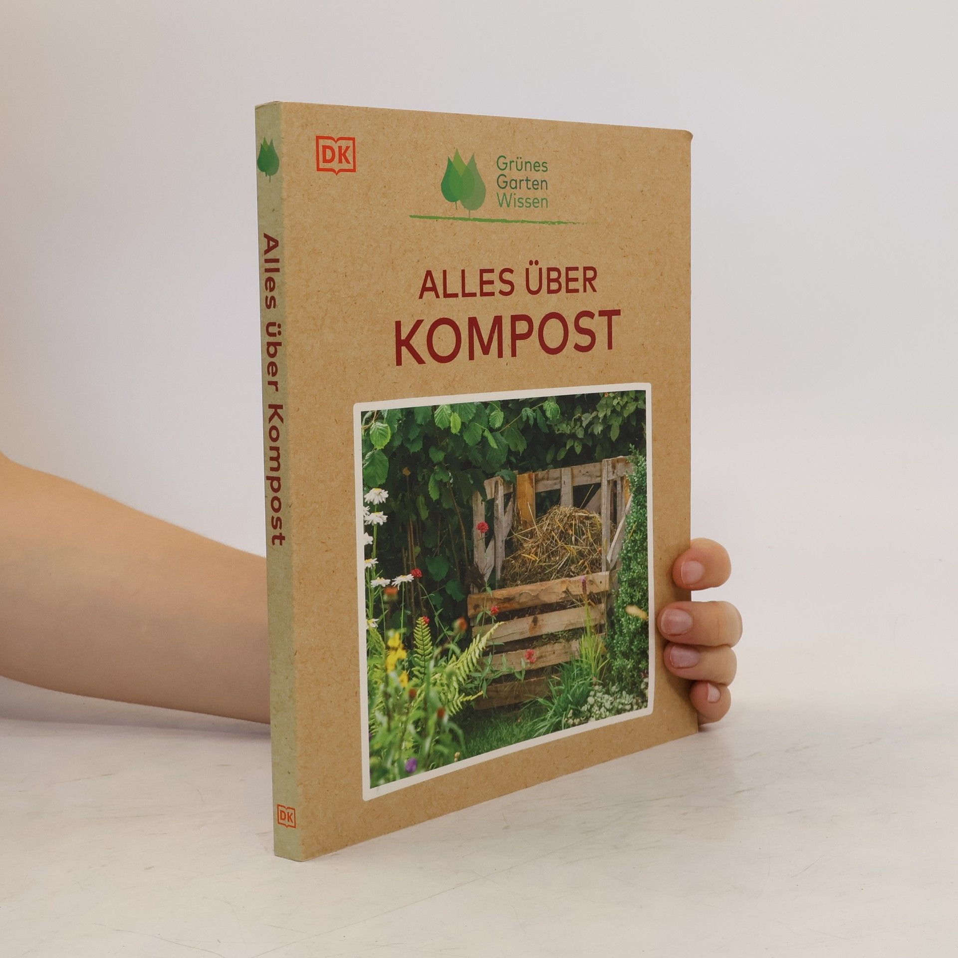 Zia Allaway Grünes Gartenwissen. Alles über Kompost