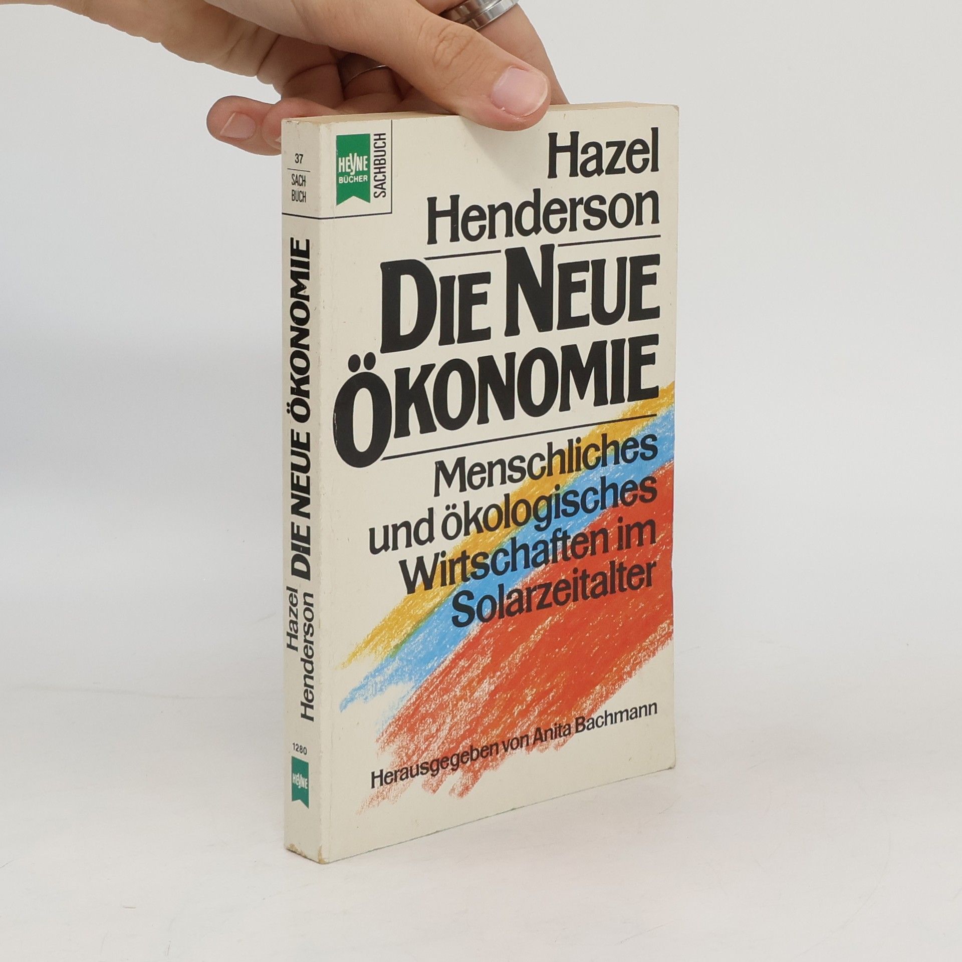 Hazel Henderson Die neue Ökonomie