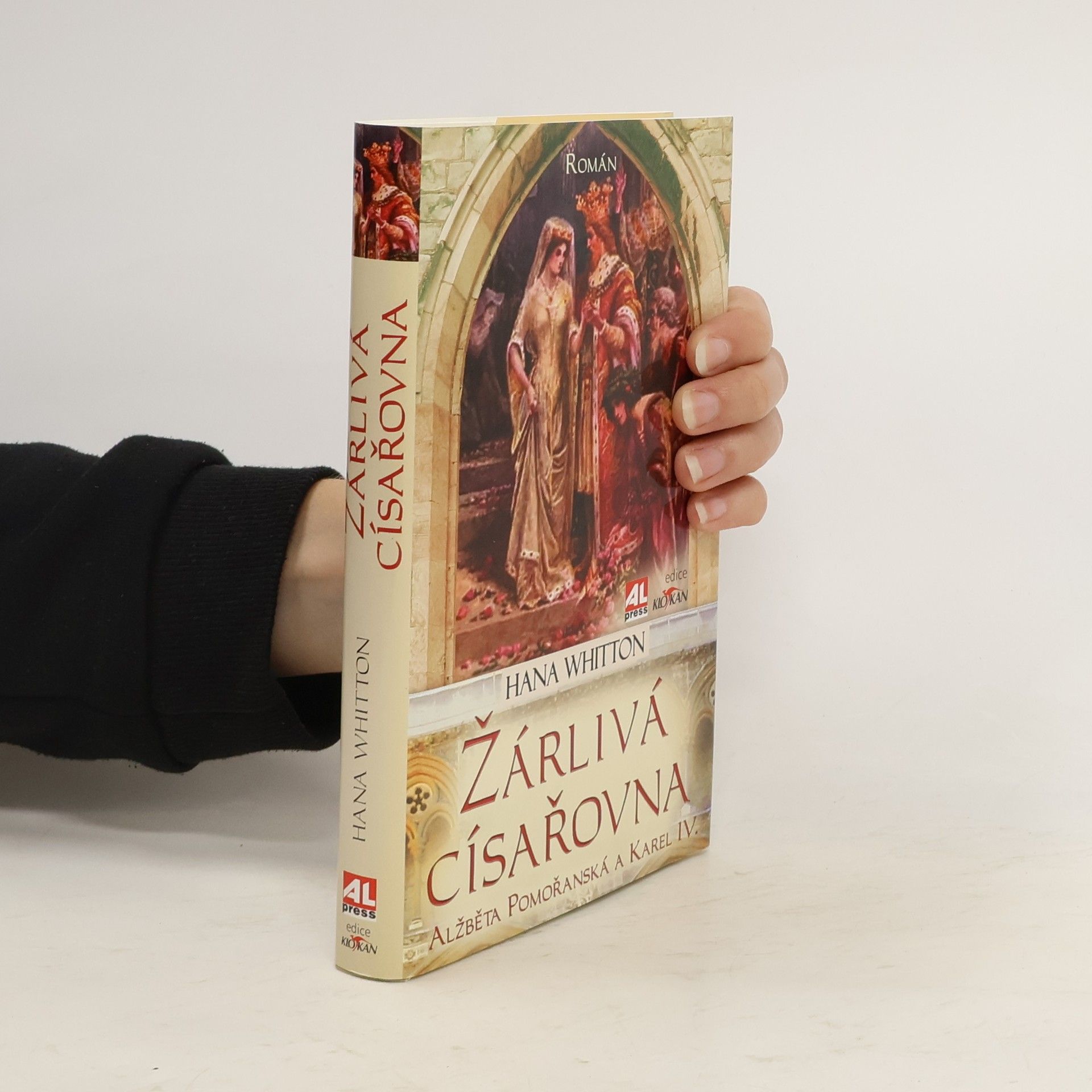 Hana Parkánová-Whitton Žárlivá císařovna. Alžběta Pomořanská a Karel IV.