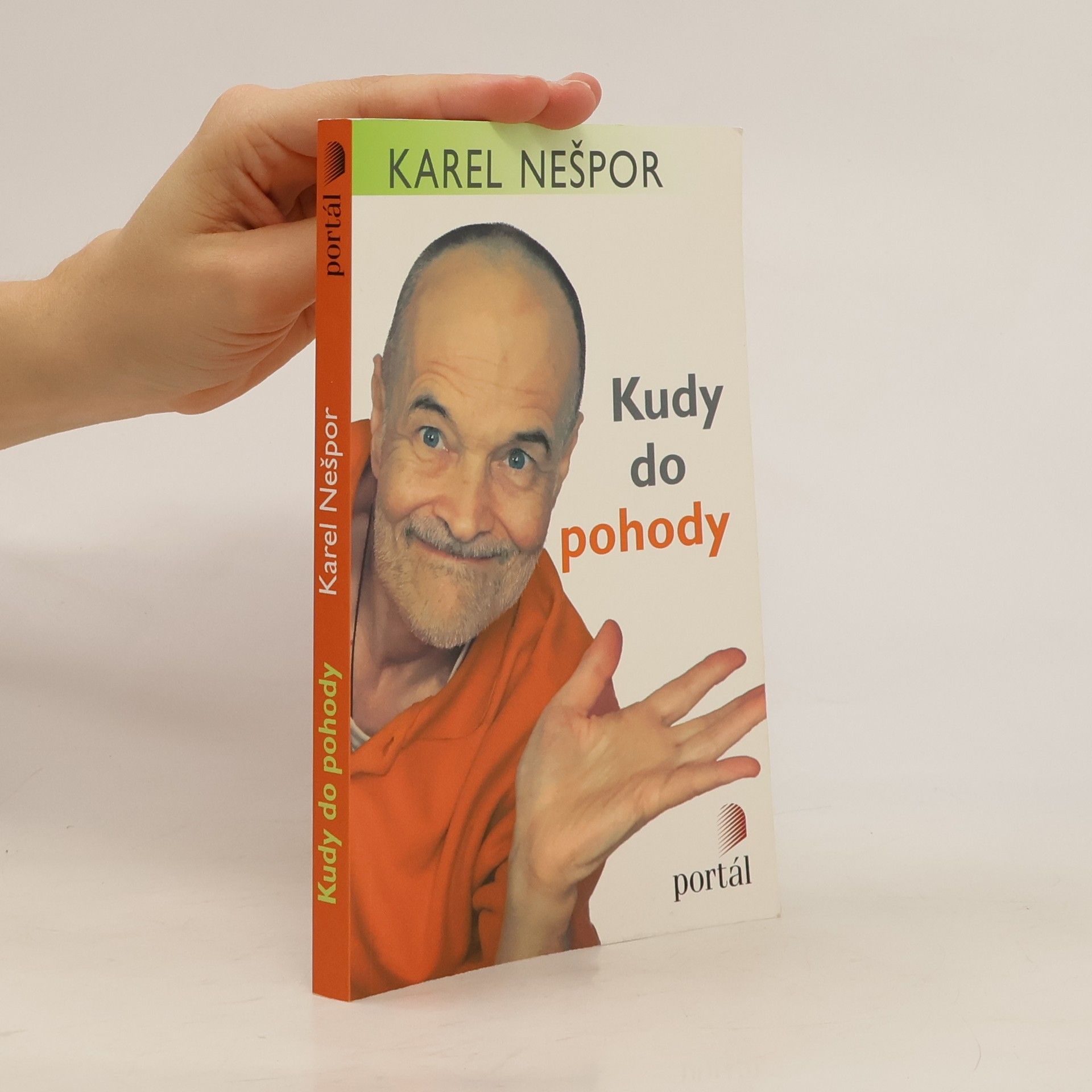 Karel Nešpor Kudy do pohody. Tisíc snadných rad, jak se uklidnit