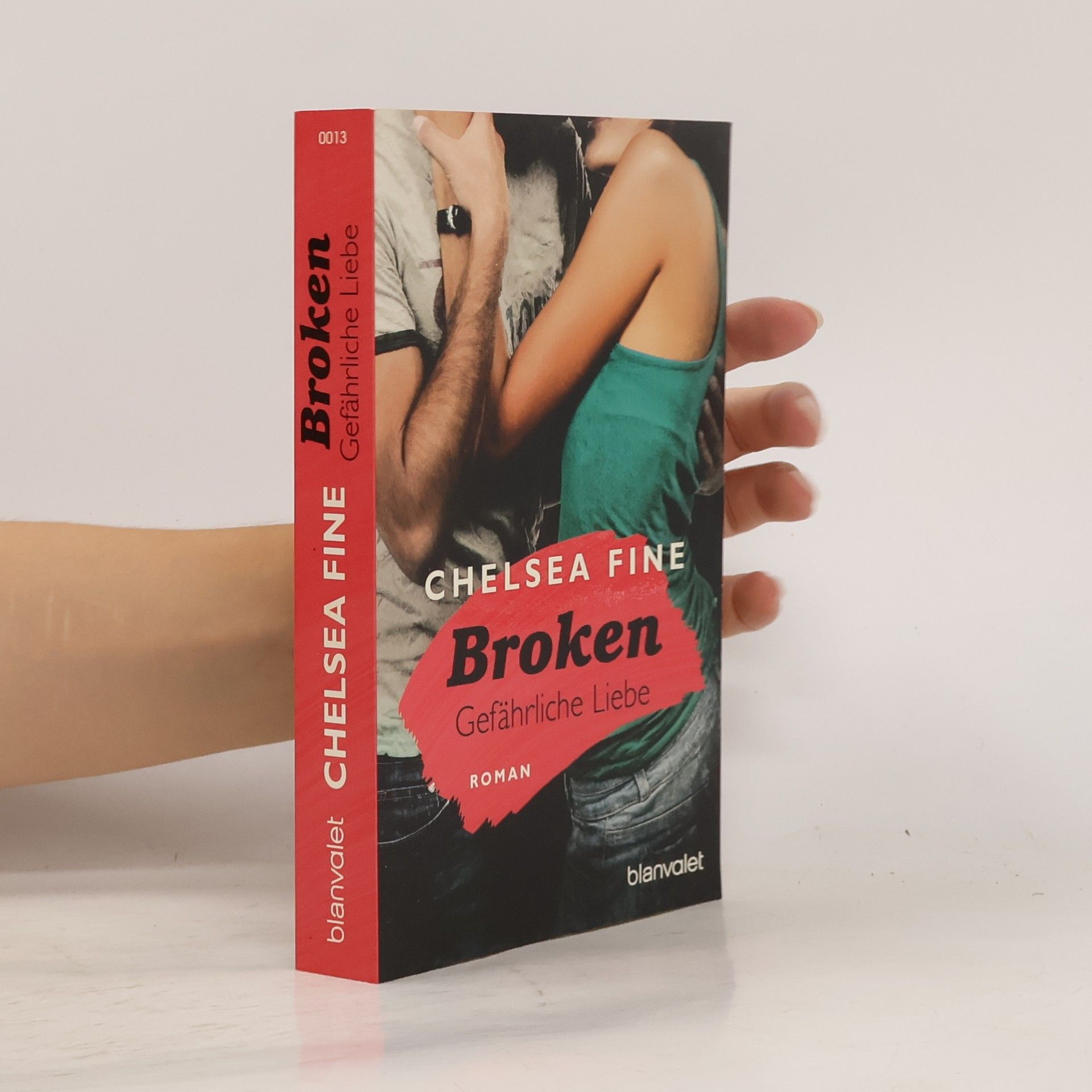 Chelsea Fine Broken - Gefährliche Liebe