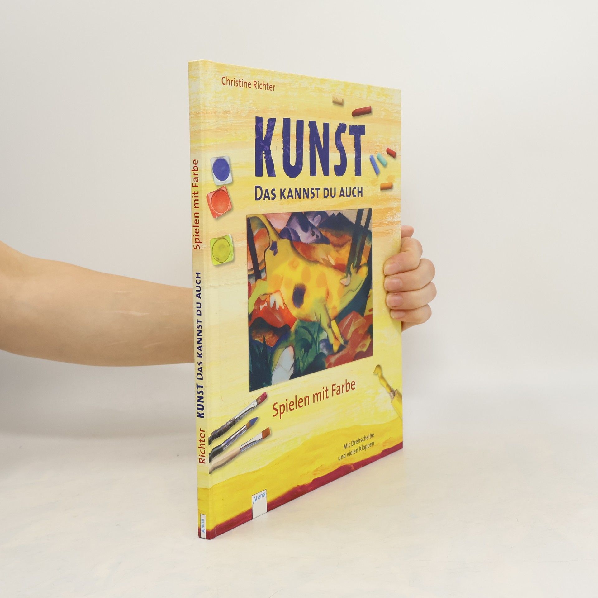 Christine Richter Kunst, das kannst du auch - Spielen mit Farbe