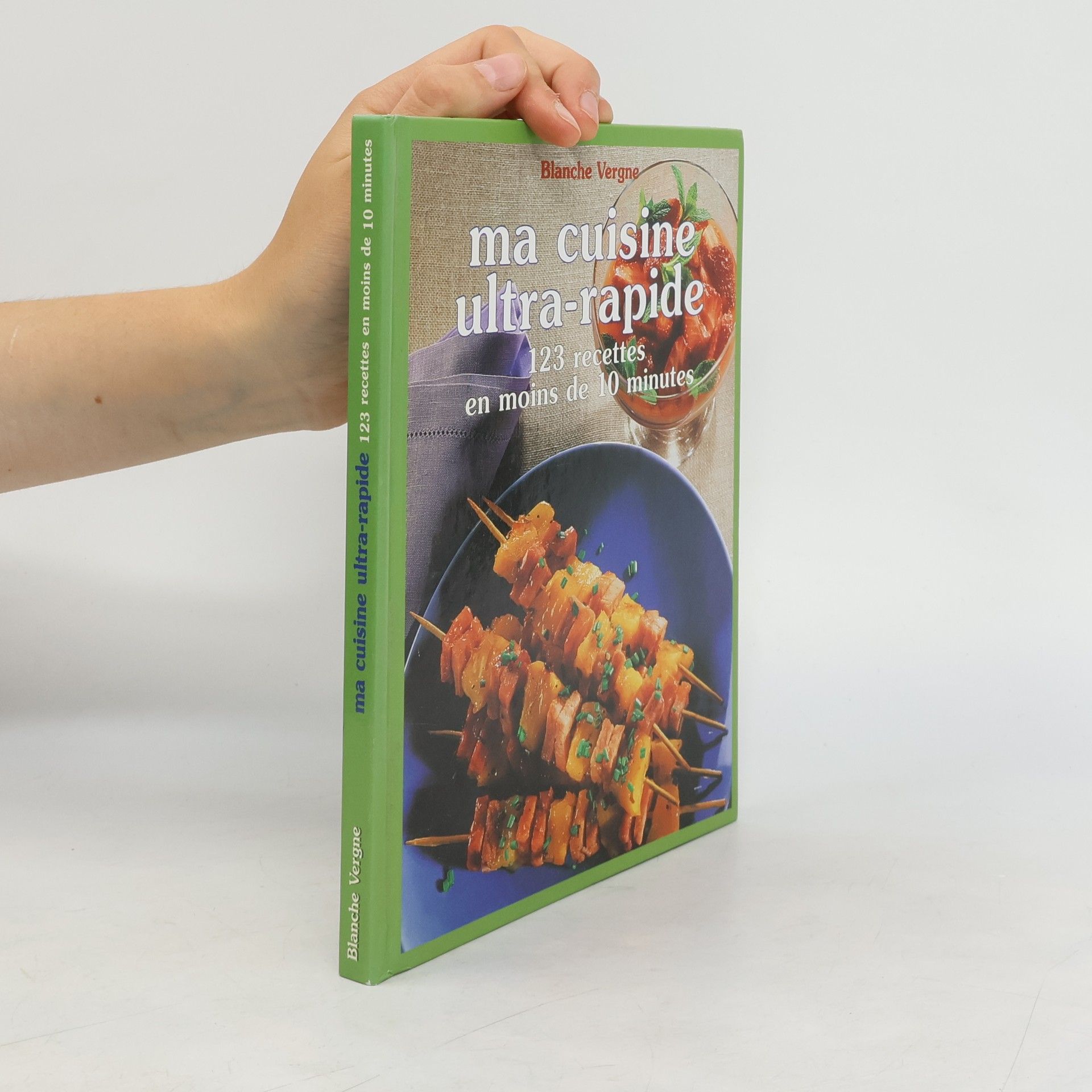 Blanche Vergne Ma cuisine ultra-rapide