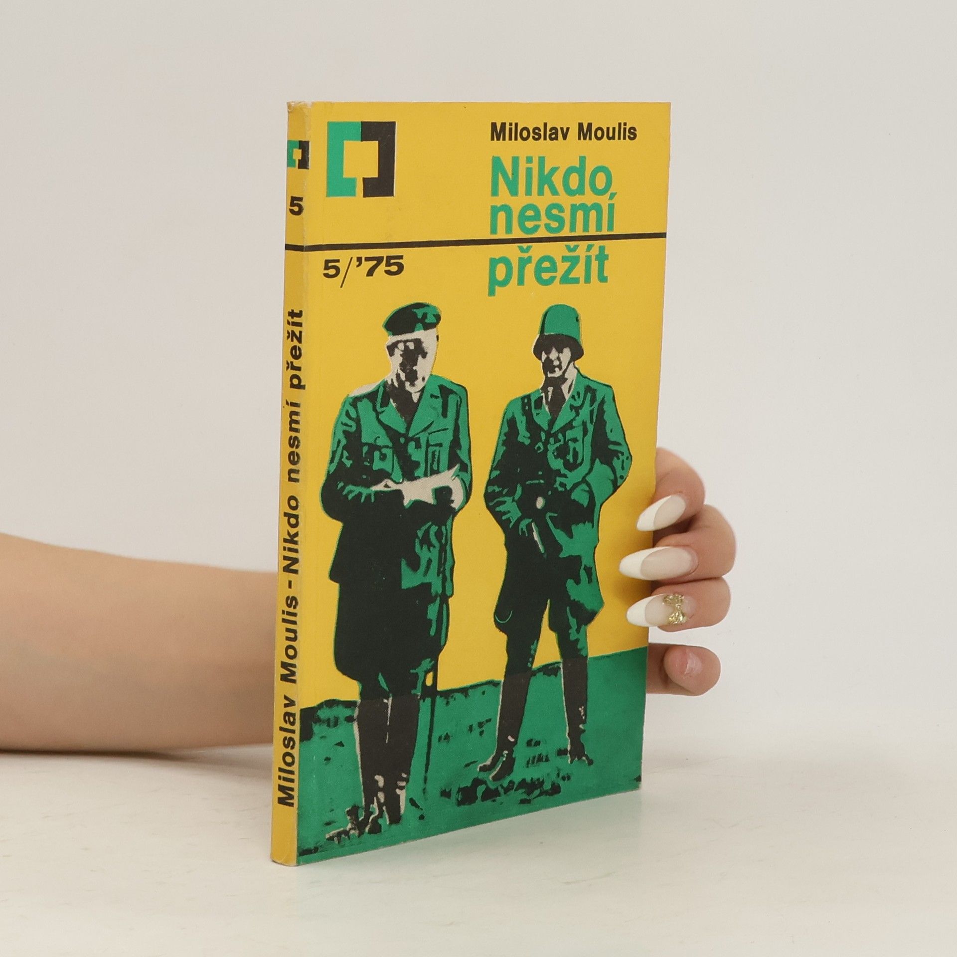 Miloslav Moulis Nikdo nesmí přežít