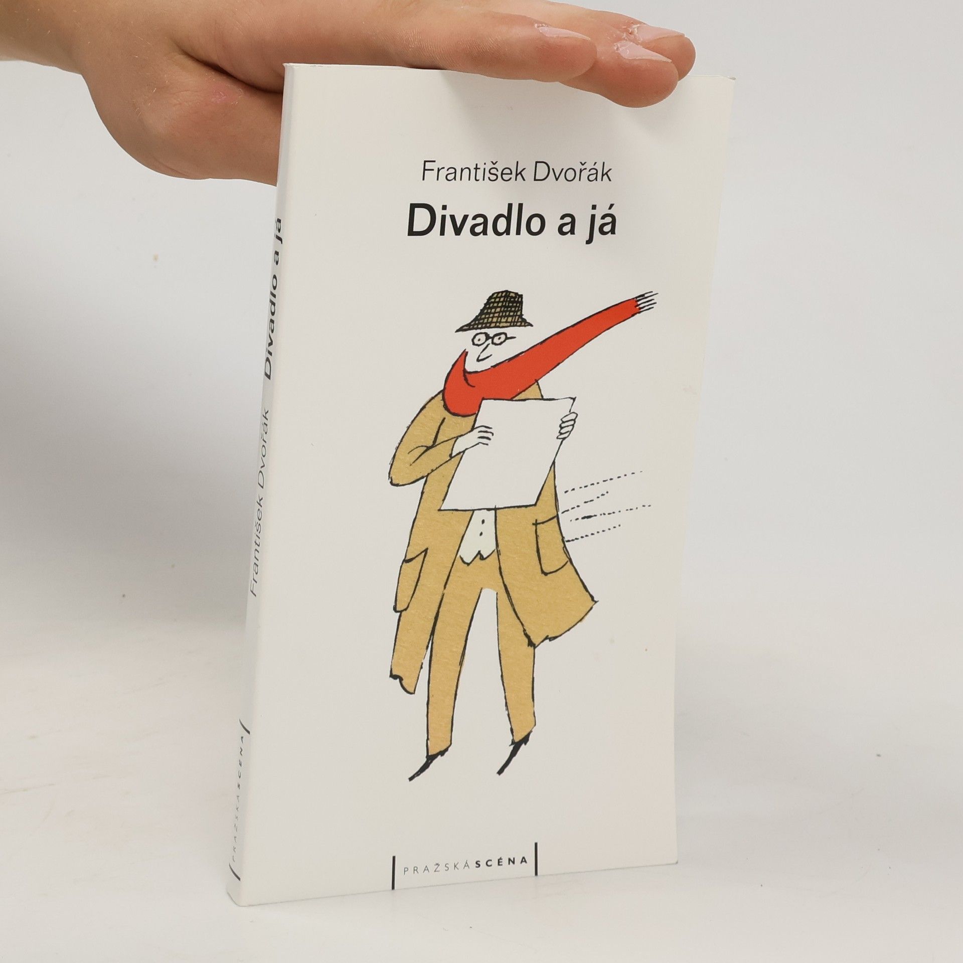 František Dvořák Divadlo a já, aneb, Divadlem k podstatě lidskosti