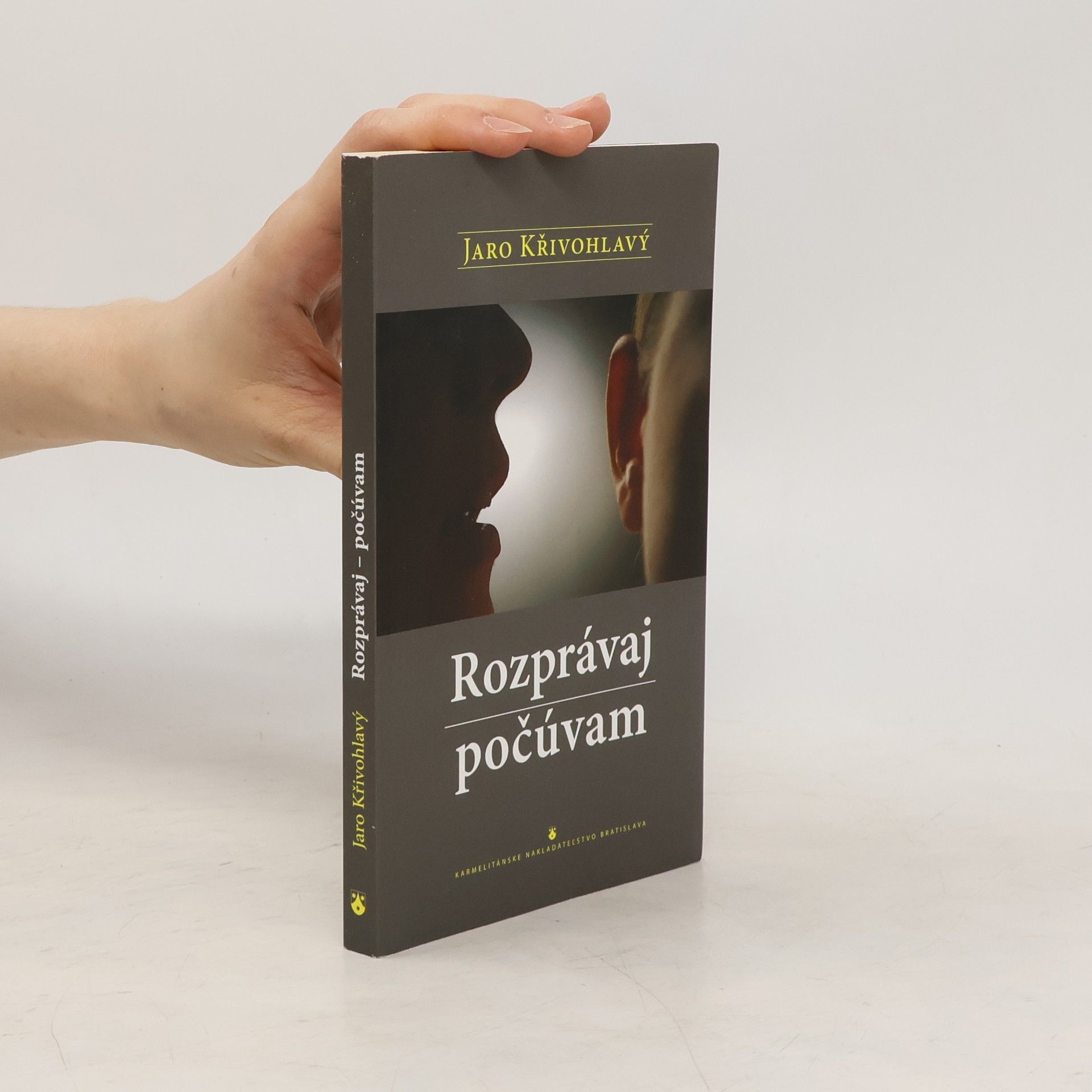 Jaro Křivohlavý Rozprávaj - počúvam
