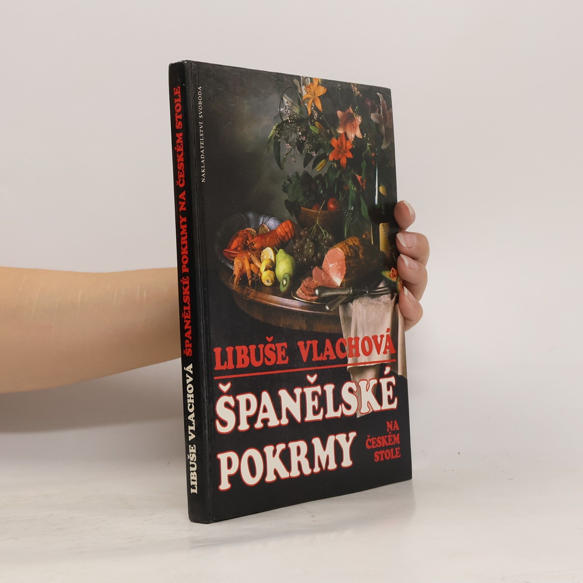 Libuše Vlachová Španělské pokrmy na českém stole