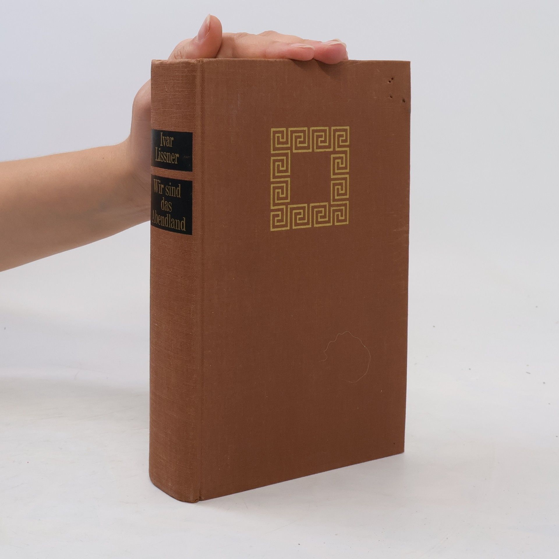 Ivar Lissner Wir sind das Abendland