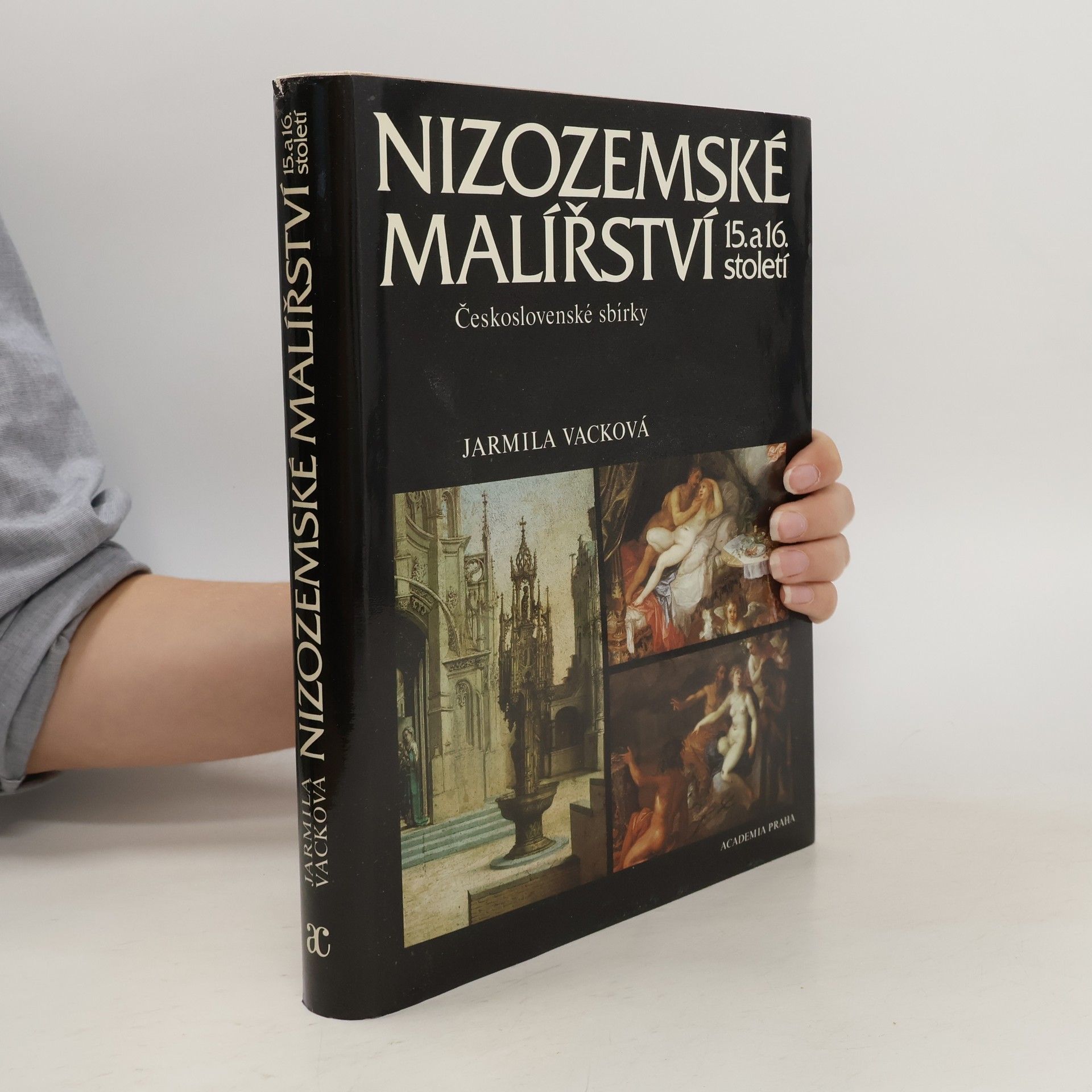 Jarmila Vacková Nizozemské malířství 15. a 16. století. Československé sbírky