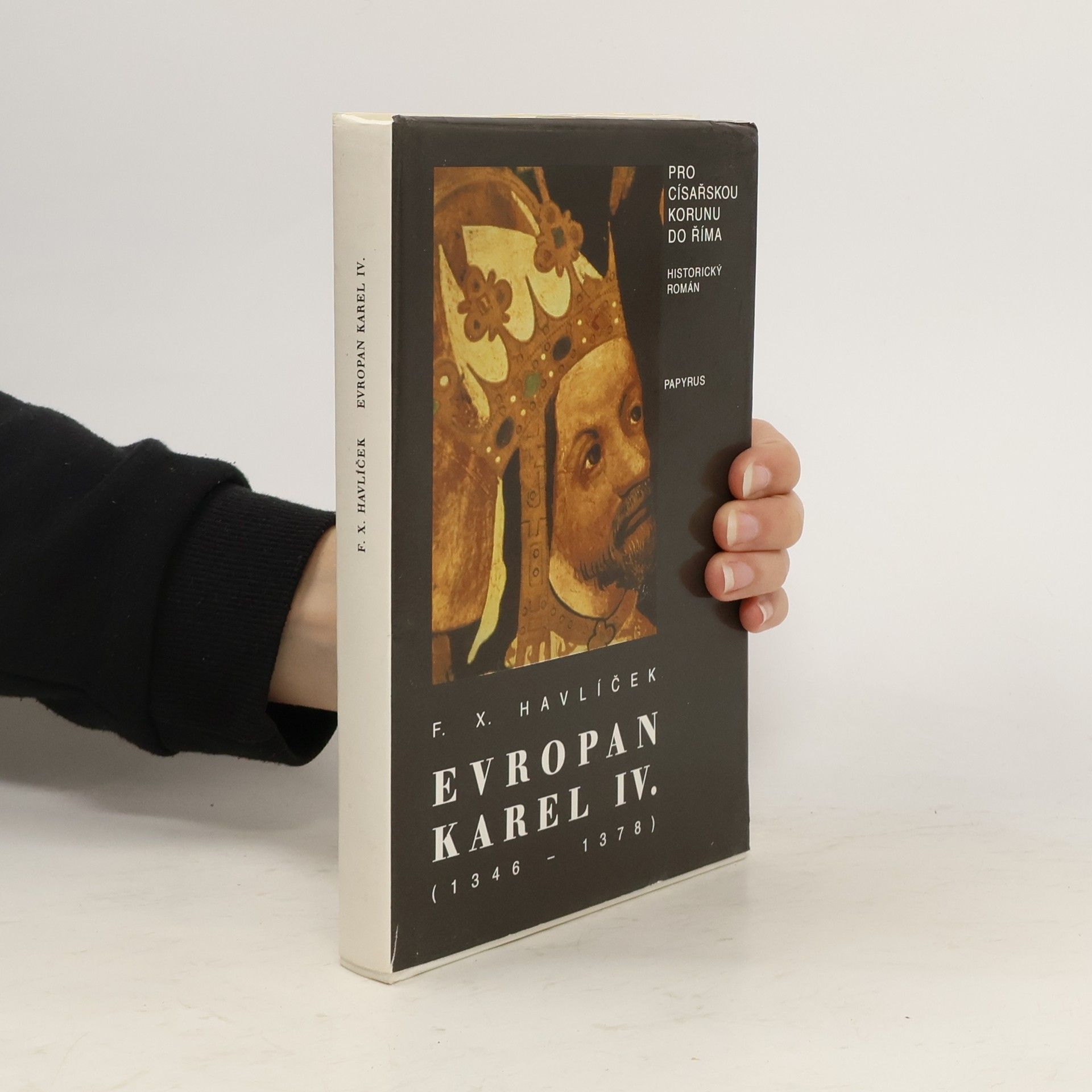 F. X. Havlíček Evropan Karel IV : Historický román