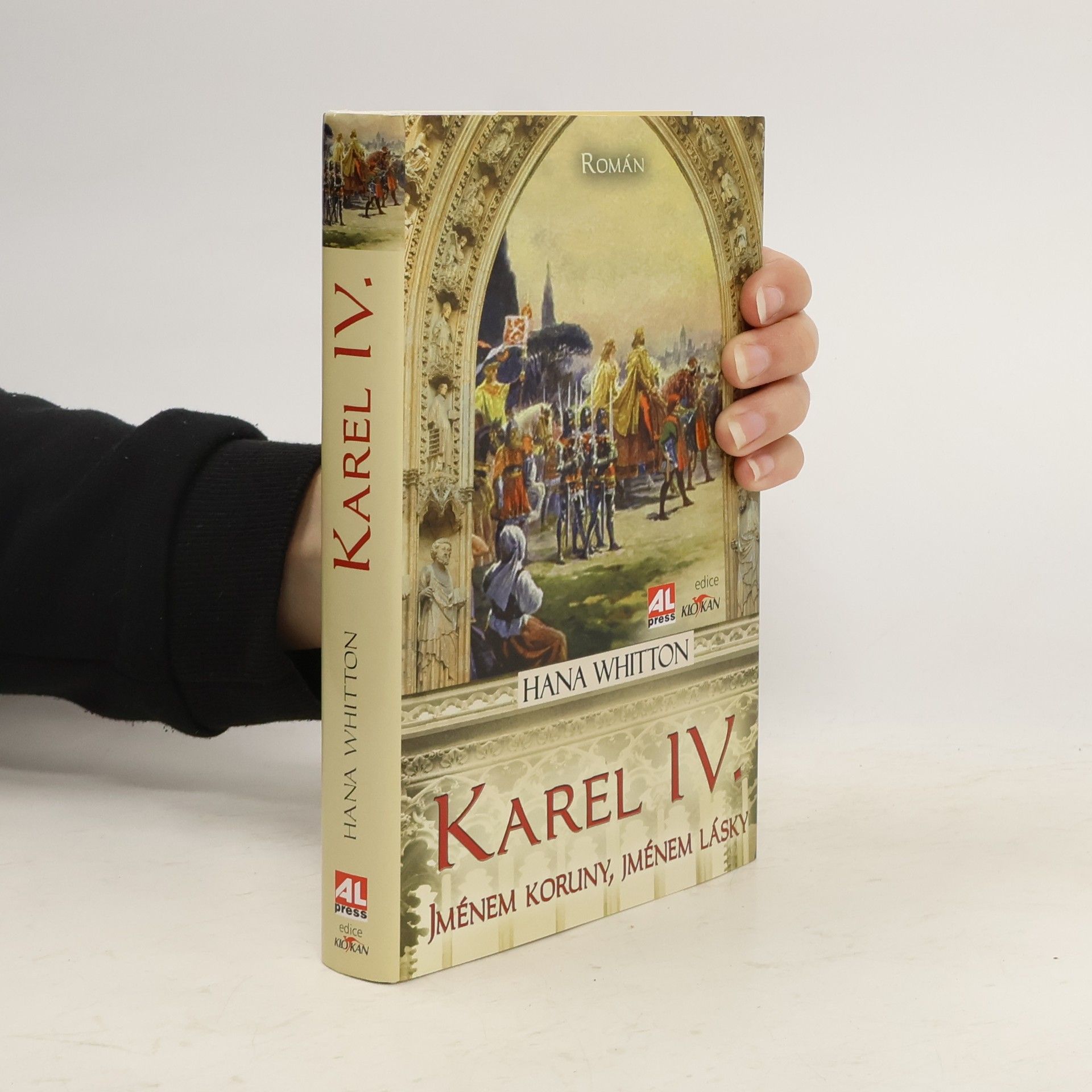 Hana Whitton Karel IV. Jménem koruny, jménem lásky