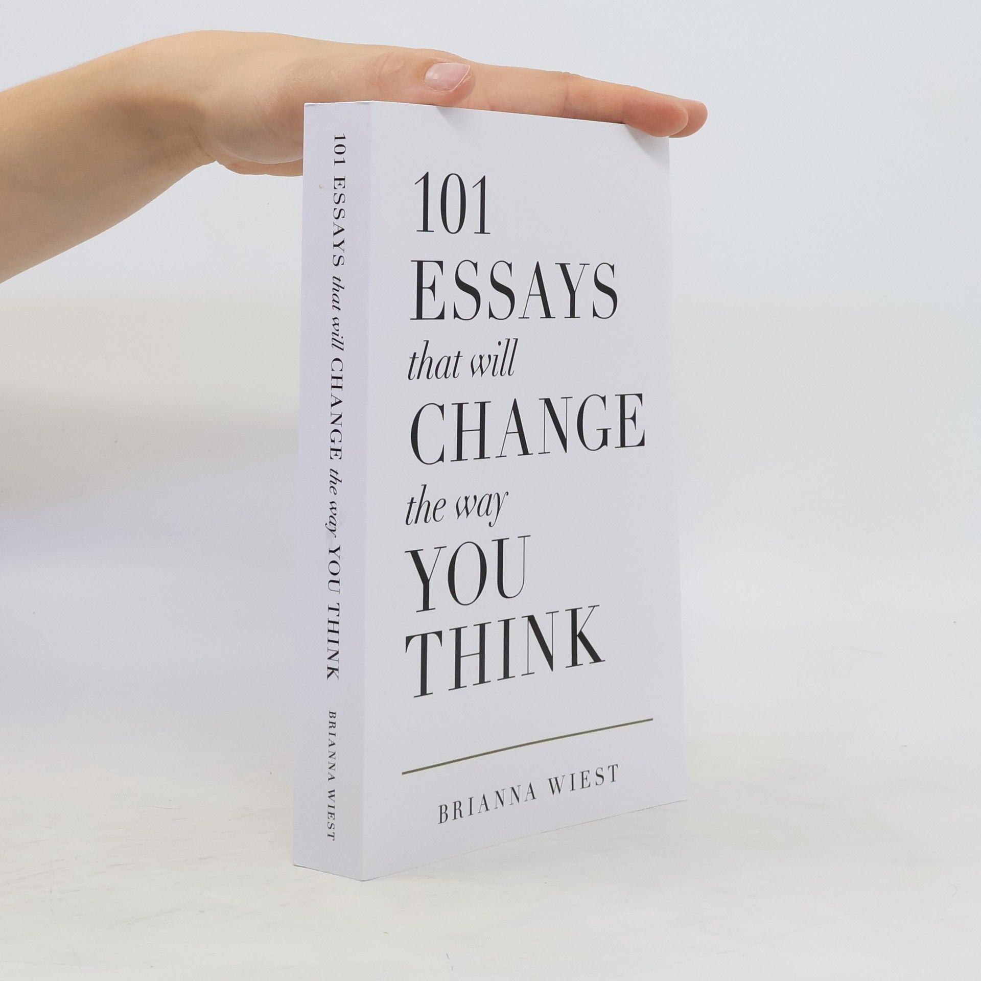 Brianna Wiest 101 Essays That Will Change the Way You Think