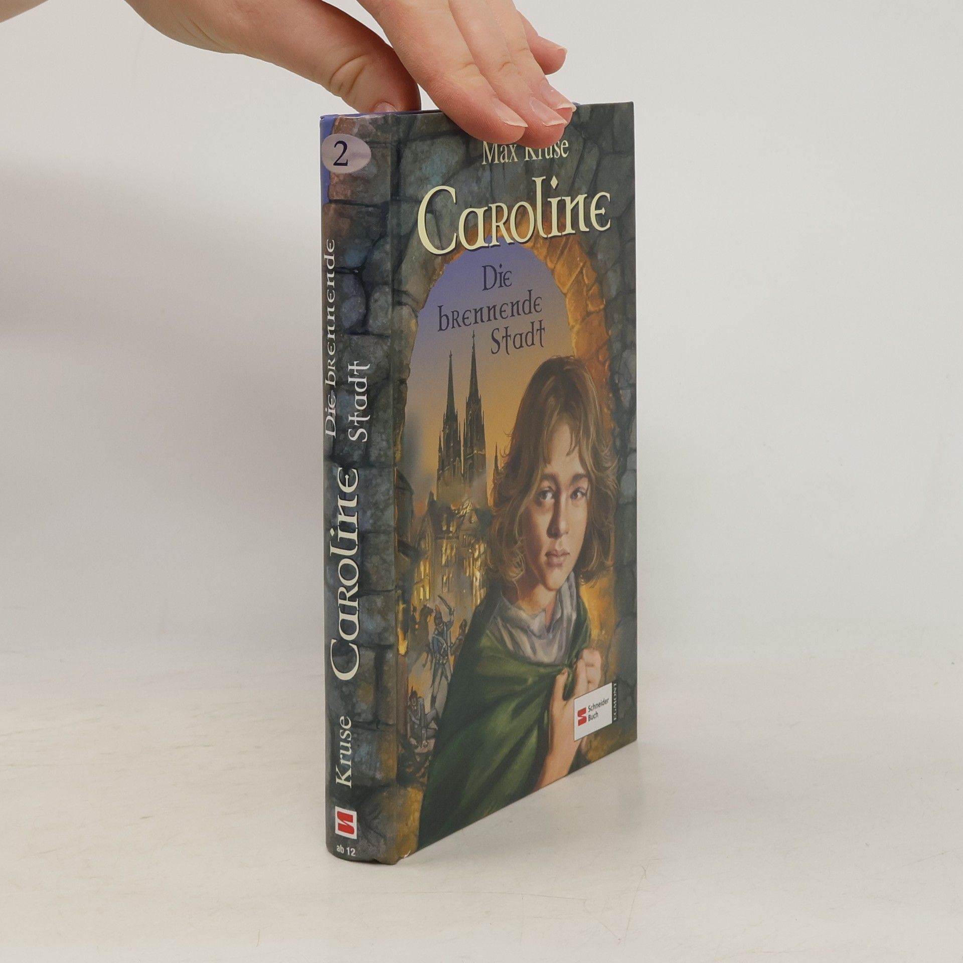 Max Kruse Caroline, Band 2. Die brennende Stadt