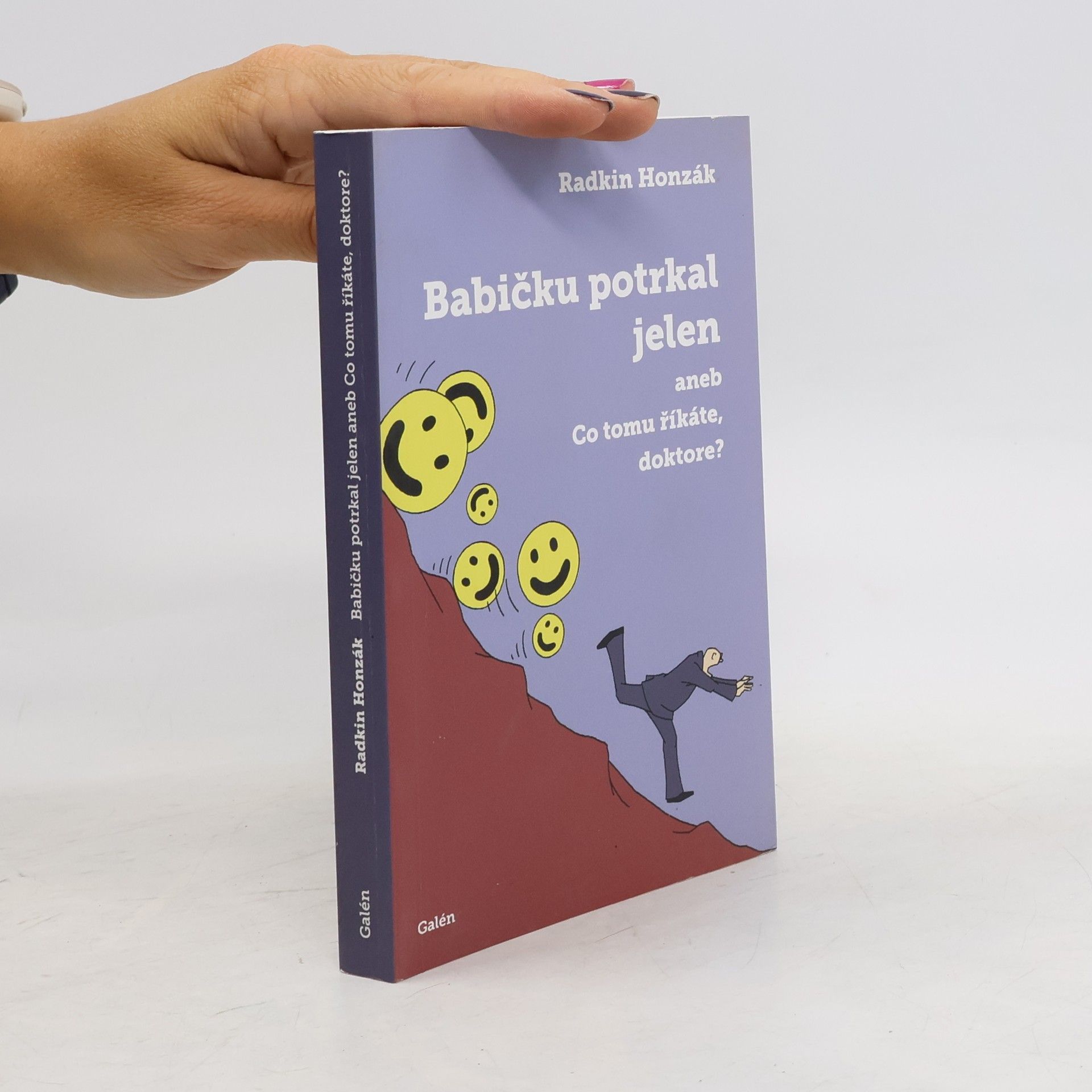 Radkin Honzák Babičku potrkal jelen, aneb, Co tomu říkáte, doktore?