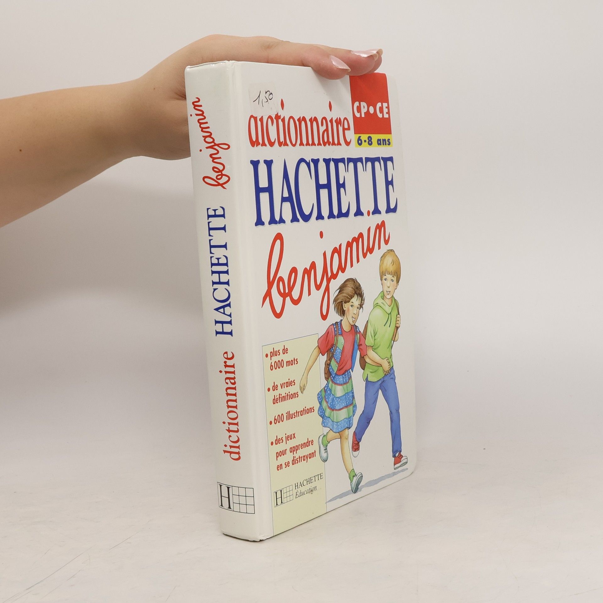 Collectif d'auteurs Le dictionnaire Hachette Benjamin