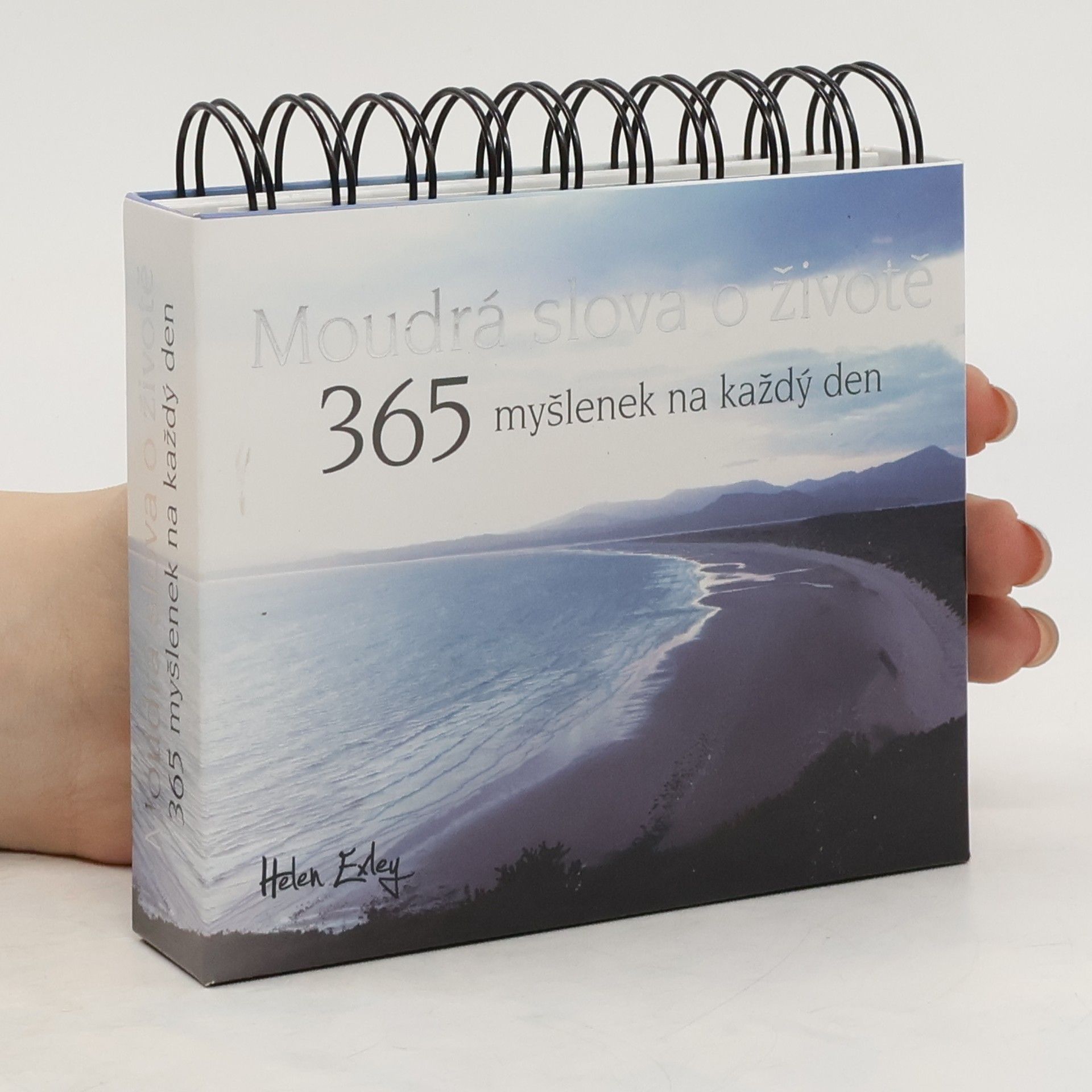 Helen Exley Moudrá slova o životě : 365 myšlenek na každý den