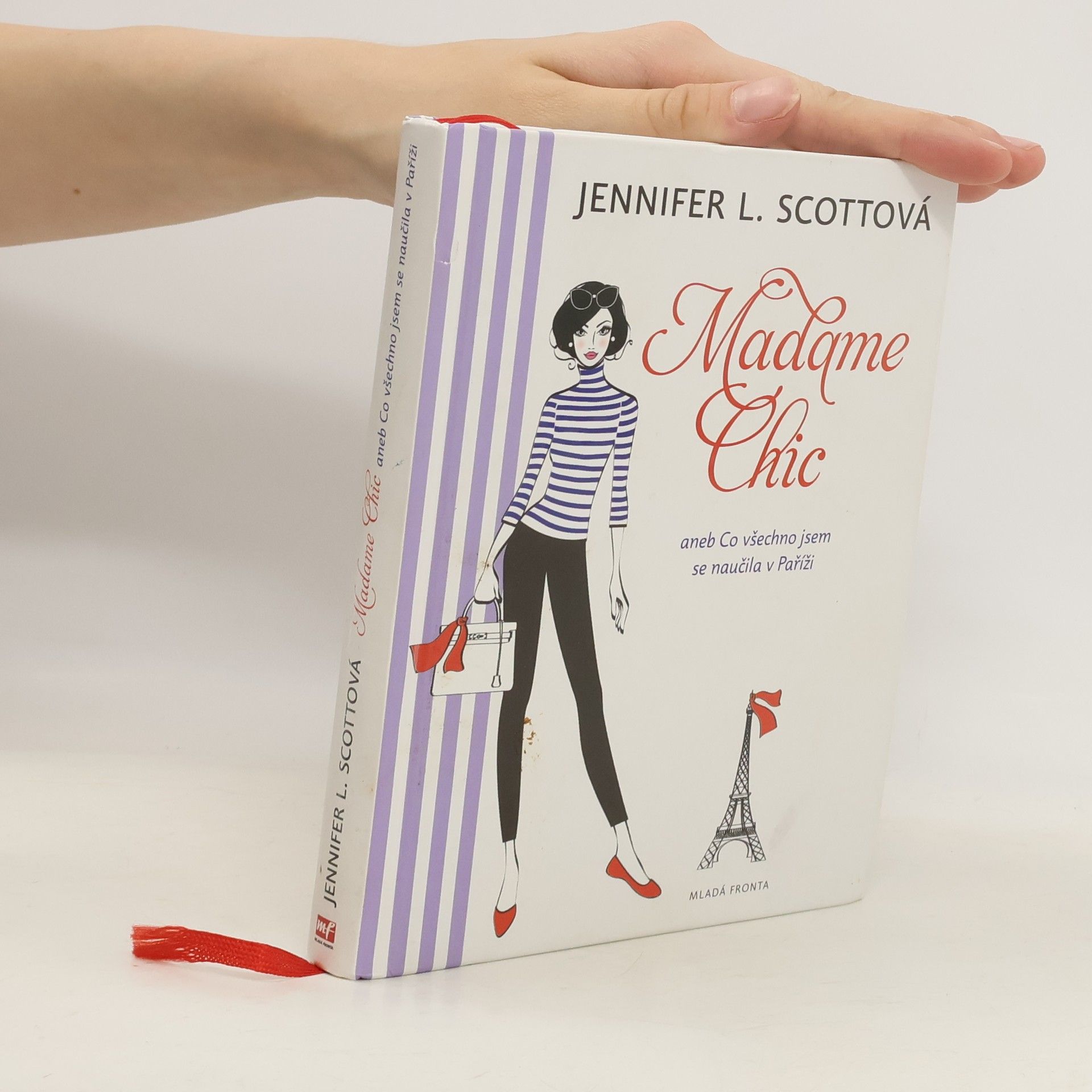 Jennifer L. Scott Madame Chic aneb Co všechno jsem se naučila v Paříži