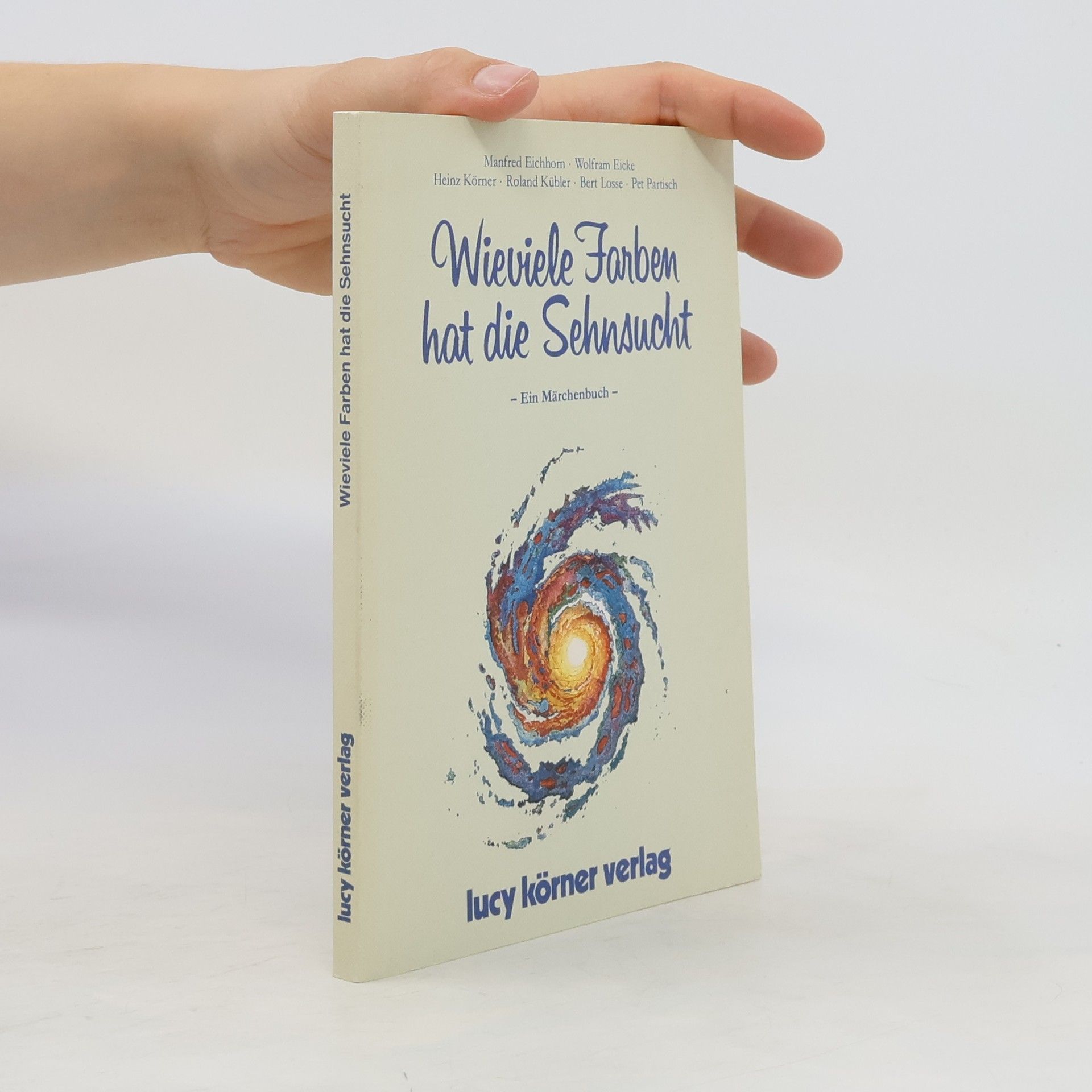 Collectif d'auteurs Wieviele Farben hat die Sehnsucht
