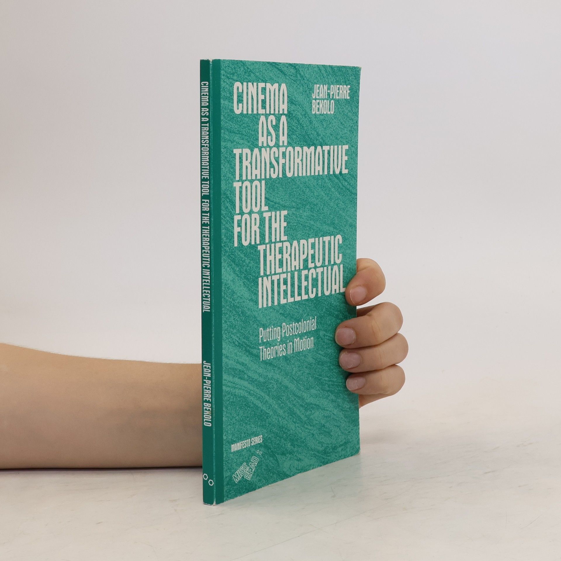 Jean-Pierre Bekolo Cinema as a Transformative Tool for the Therapeutic Intellectual